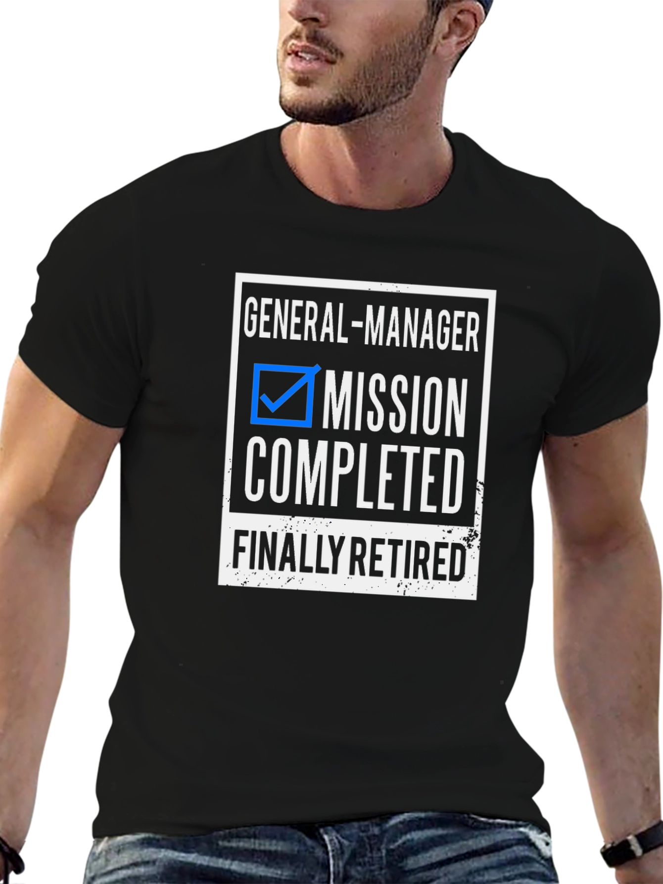 General Manager Retirement Mission Completed T-Shirt