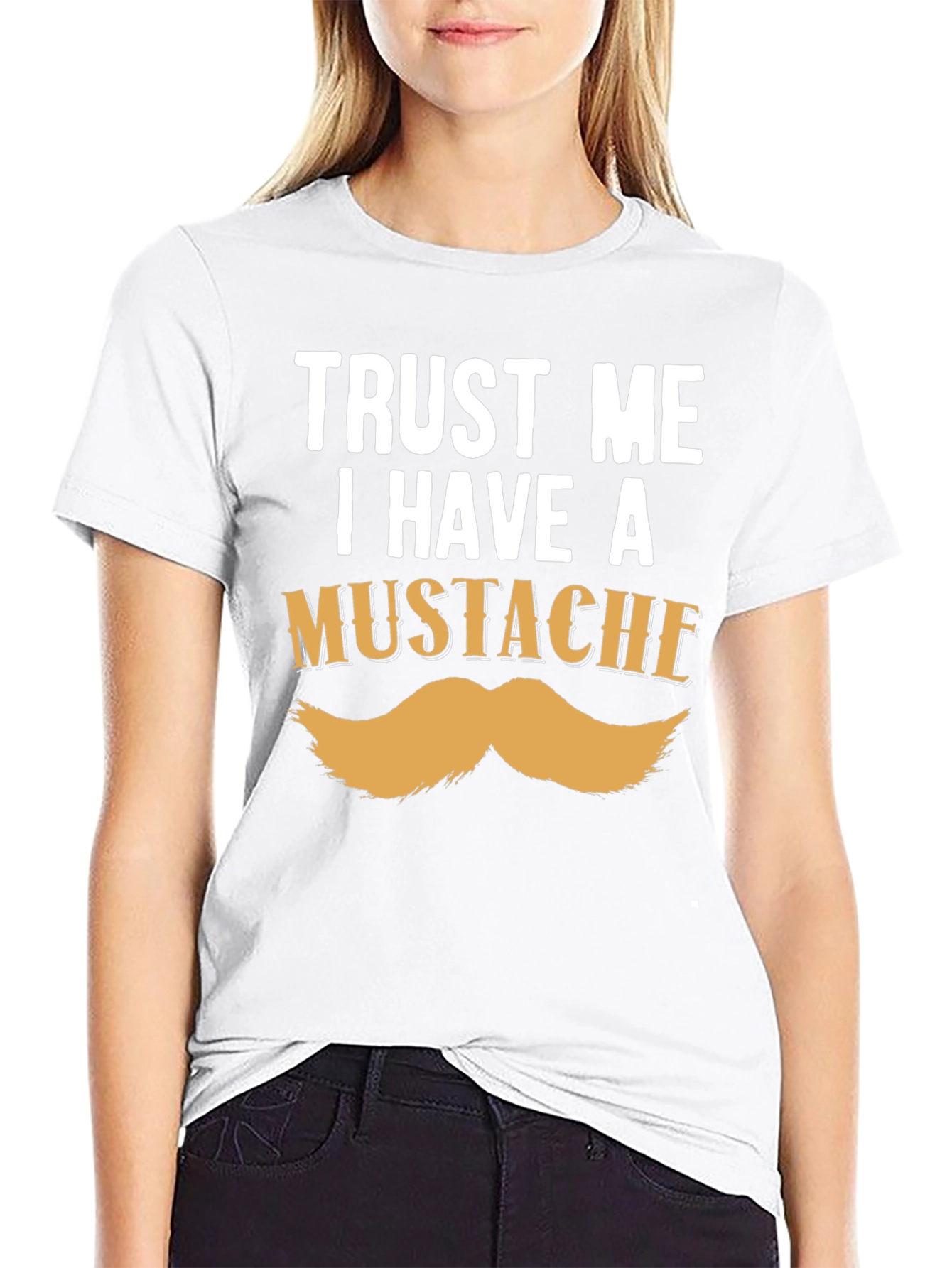 Trust Me I Have A Mustache Funny T-Shirt