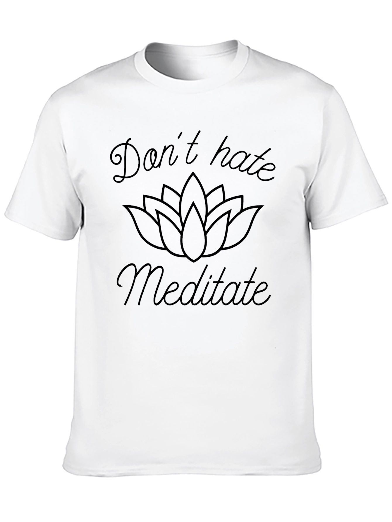 Dont Hate Meditate Graphic T-Shirt