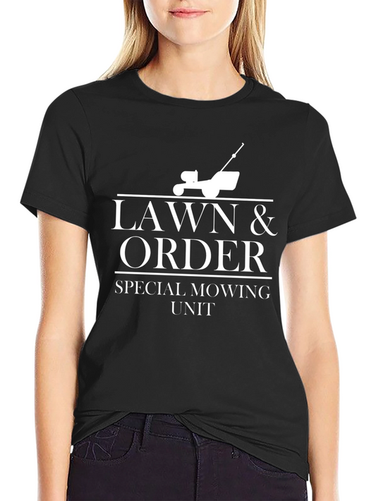 Lawn & Order T-Shirt - Special Mowing Unit