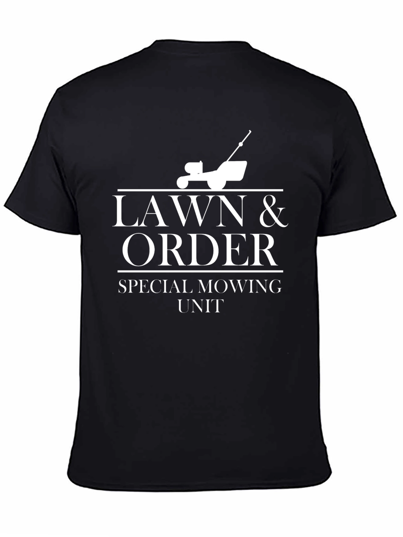 Lawn & Order T-Shirt - Special Mowing Unit