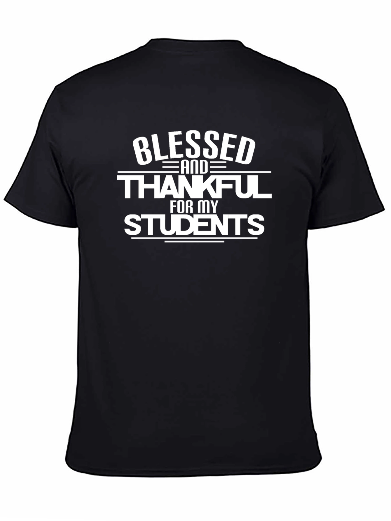 Blessed and Thankful for My Students Graphic T-Shirt