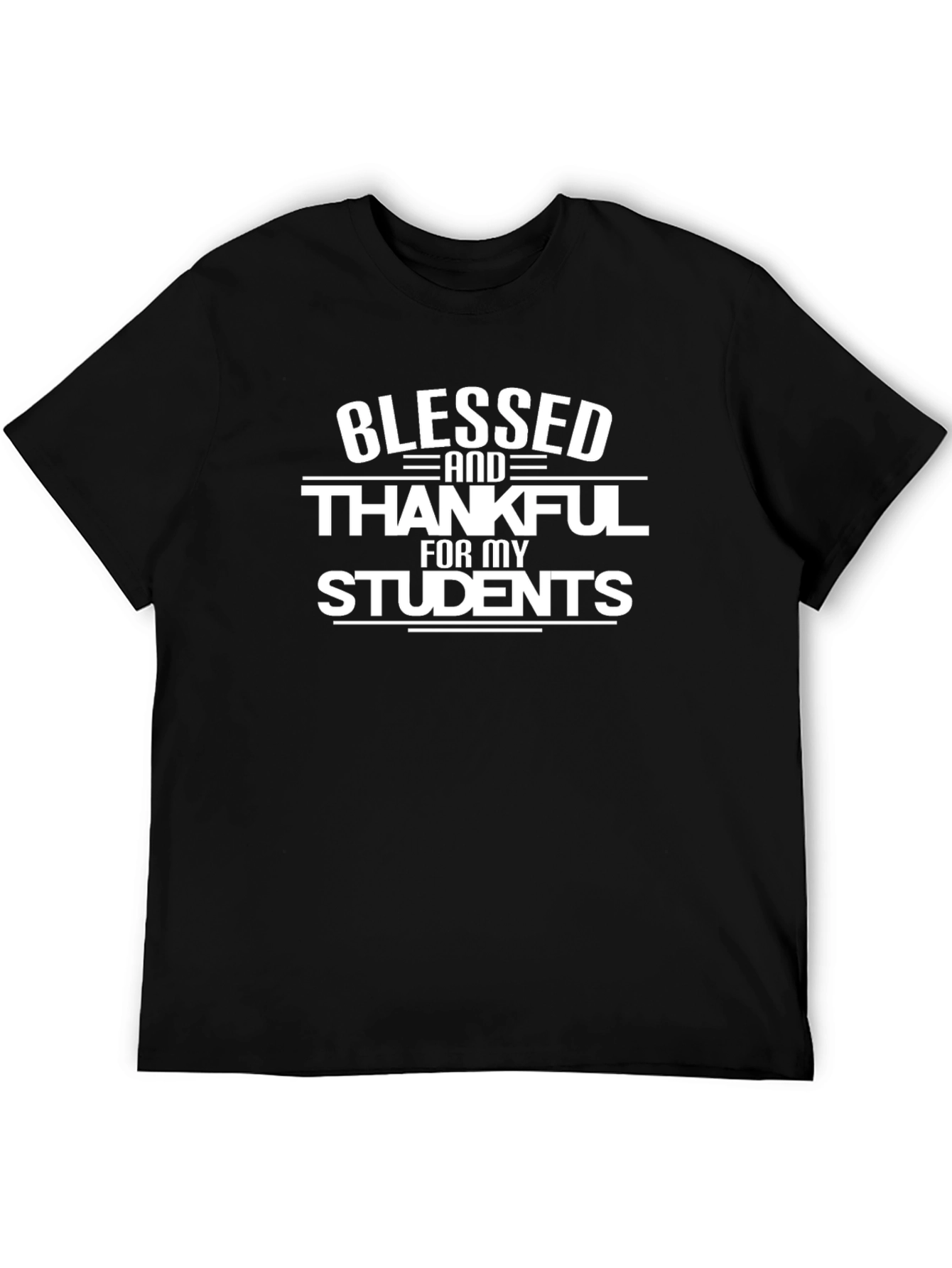 Blessed and Thankful for My Students Graphic T-Shirt