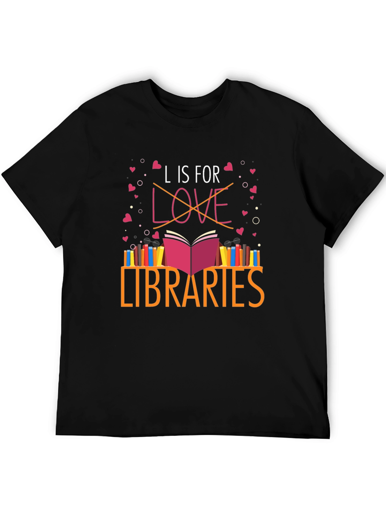 L is for Libraries T-Shirt Book Lover Gift