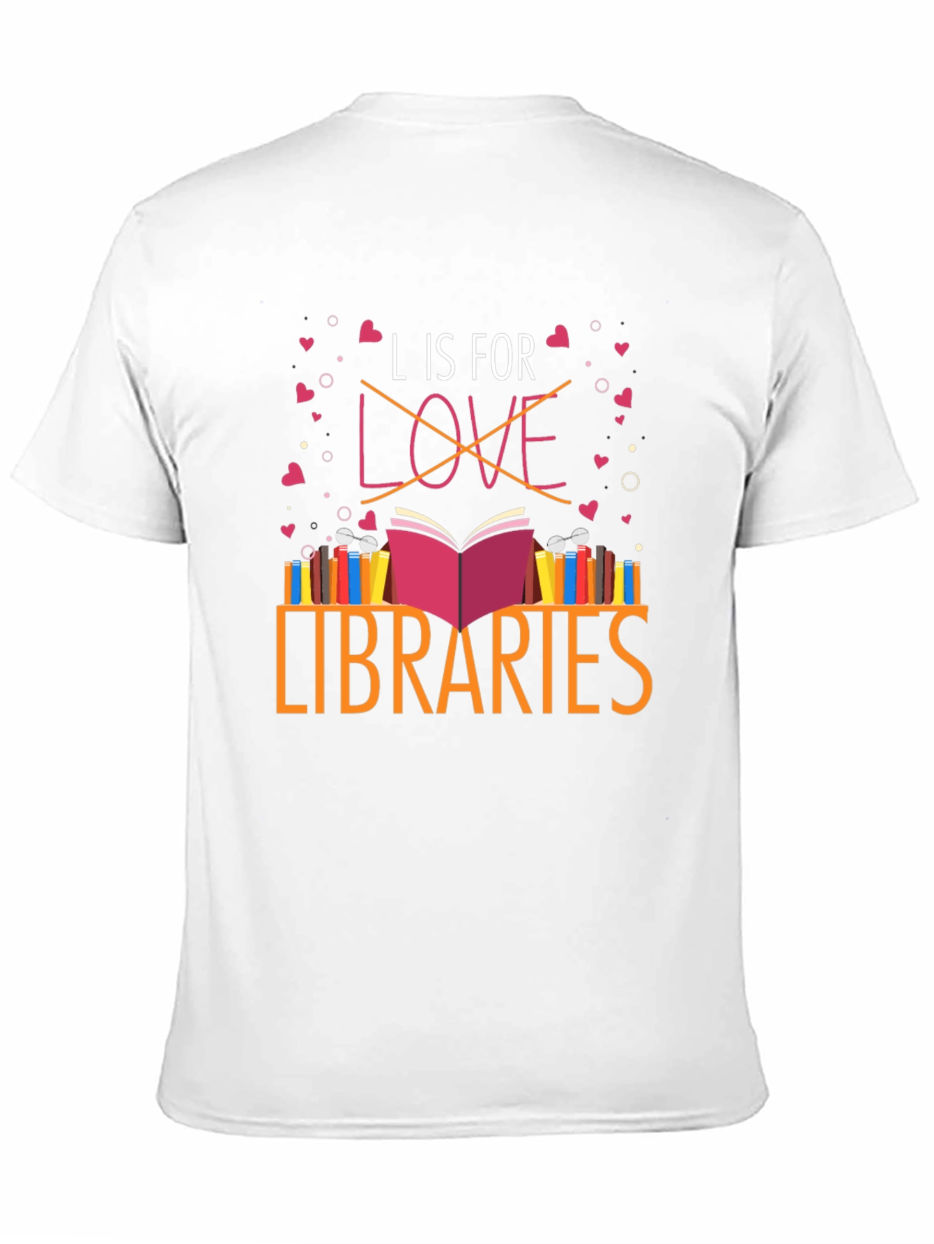 L is for Libraries T-Shirt Book Lover Gift