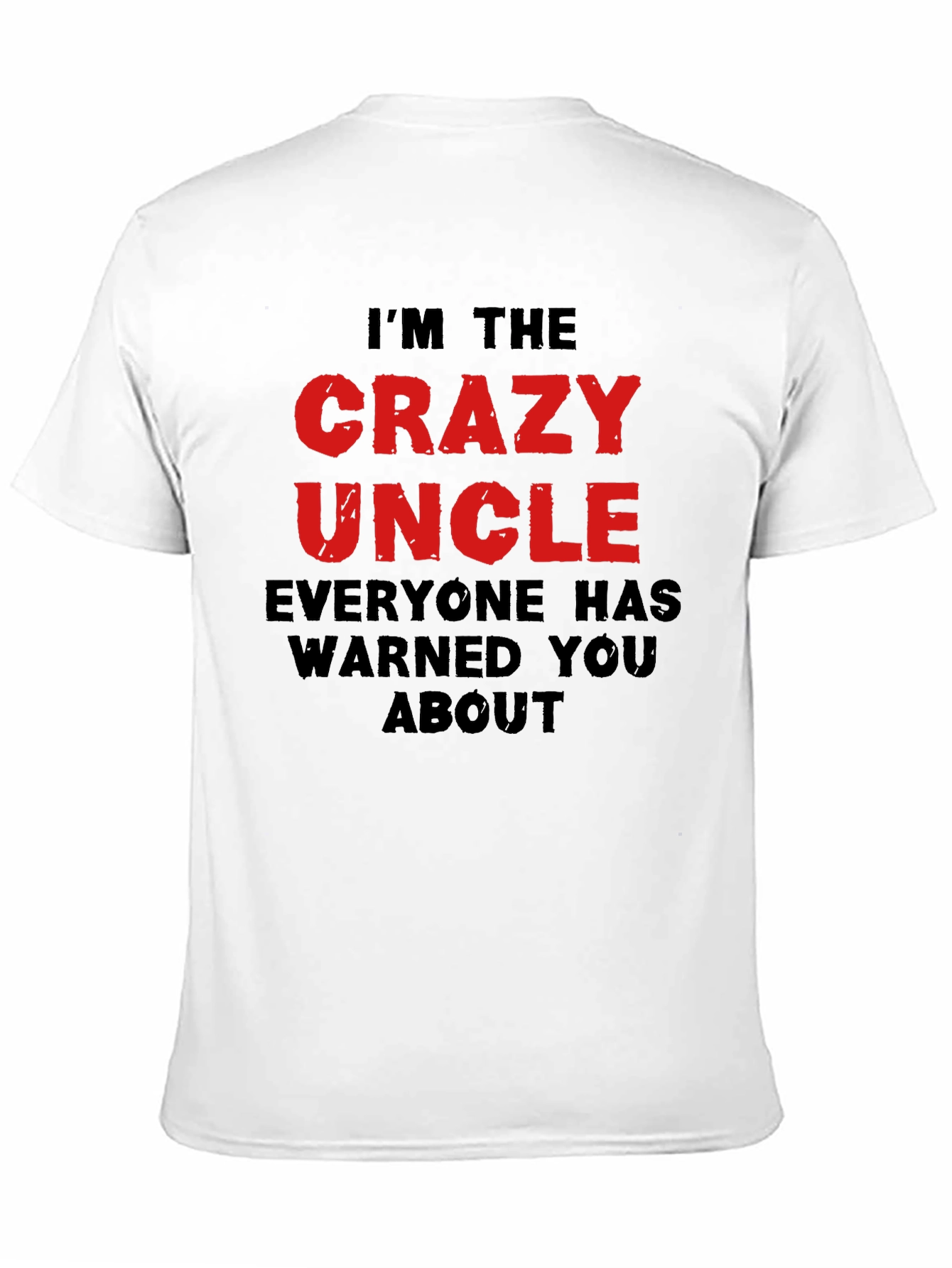 Crazy Uncle Graphic T-Shirt