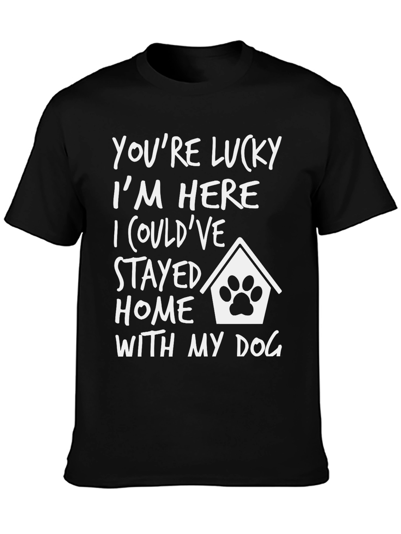 Lucky Im Here Dog T-Shirt