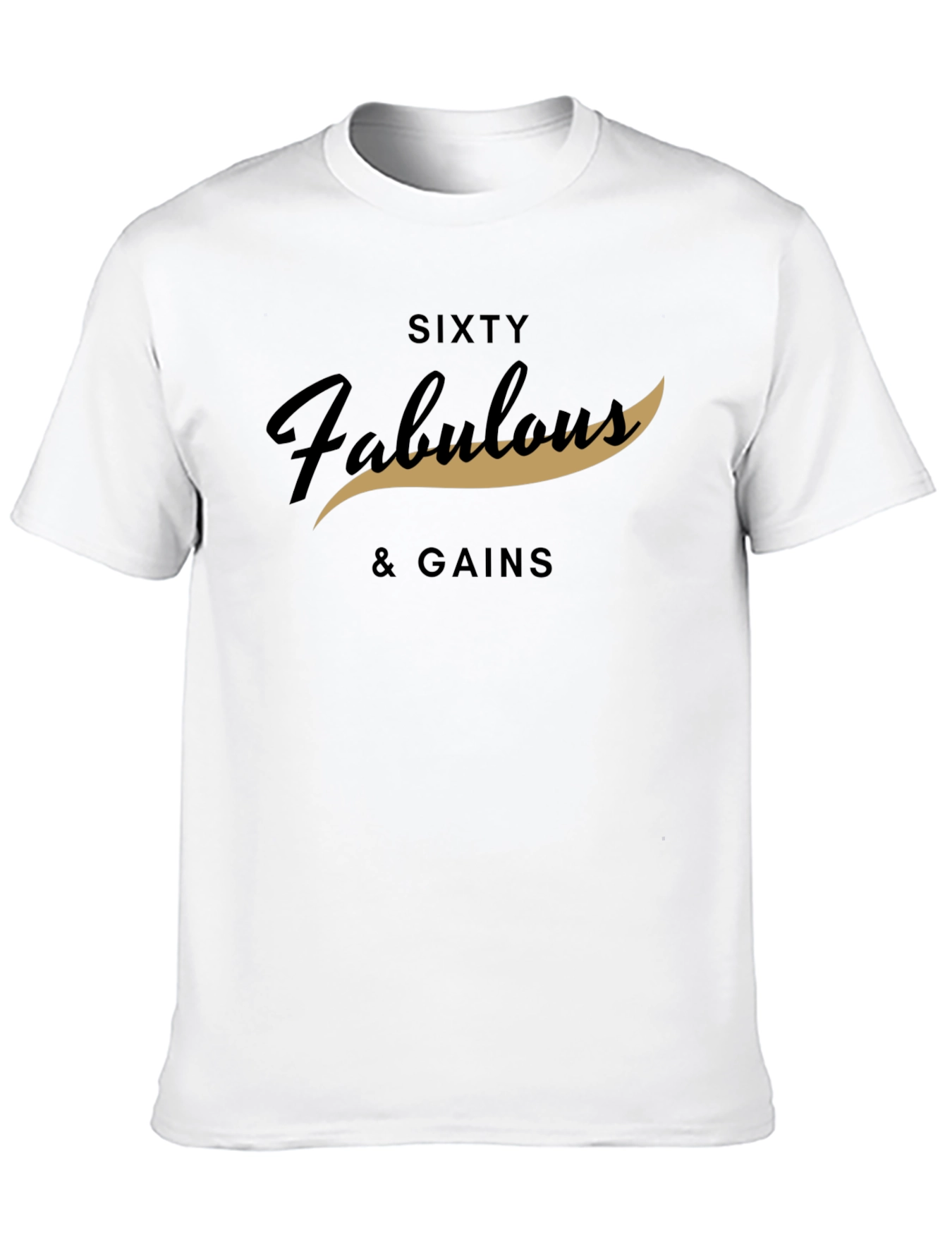 Sixty & Fabulous Gains Black Graphic Tee