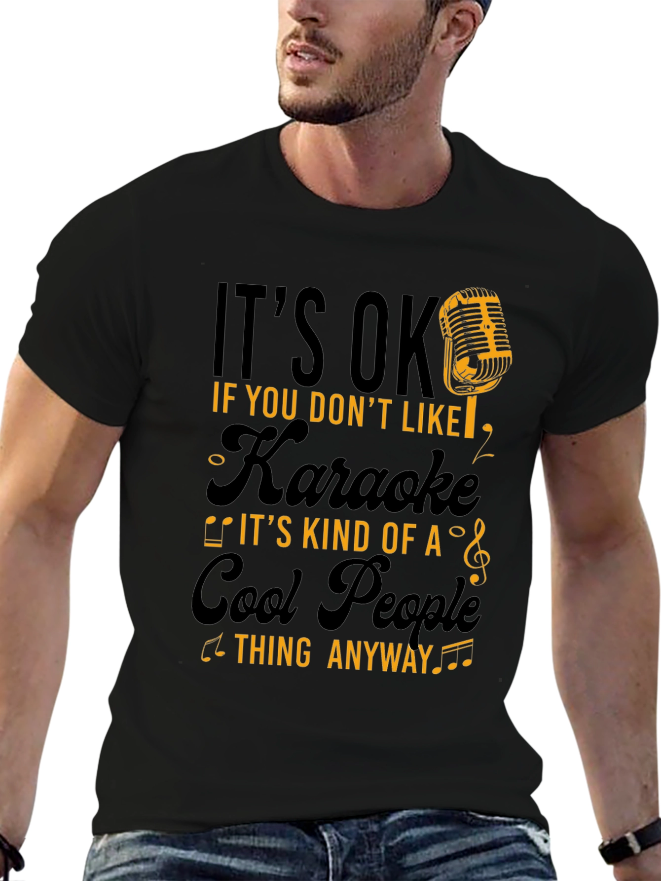 Its OK if You Dont Like Karaoke Funny T-Shirt