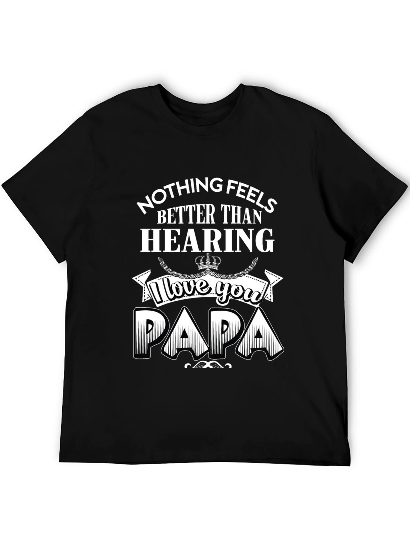 I Love You Papa Black Graphic T-Shirt