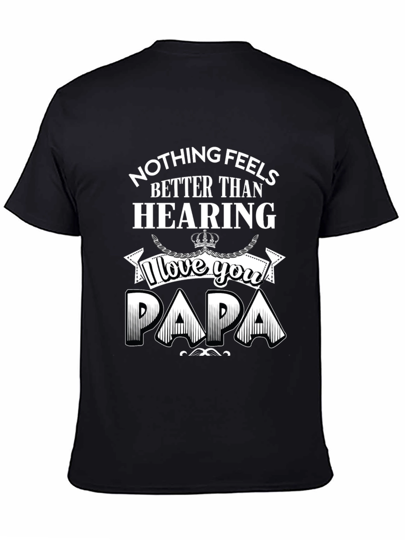 I Love You Papa Black Graphic T-Shirt