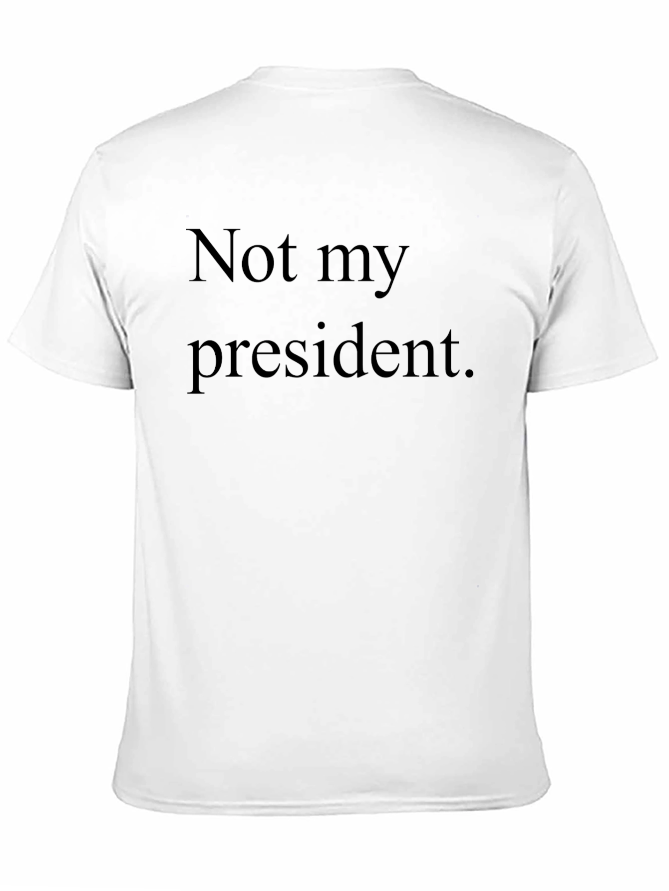 Not My President Graphic Tee - Political Statement Shirt