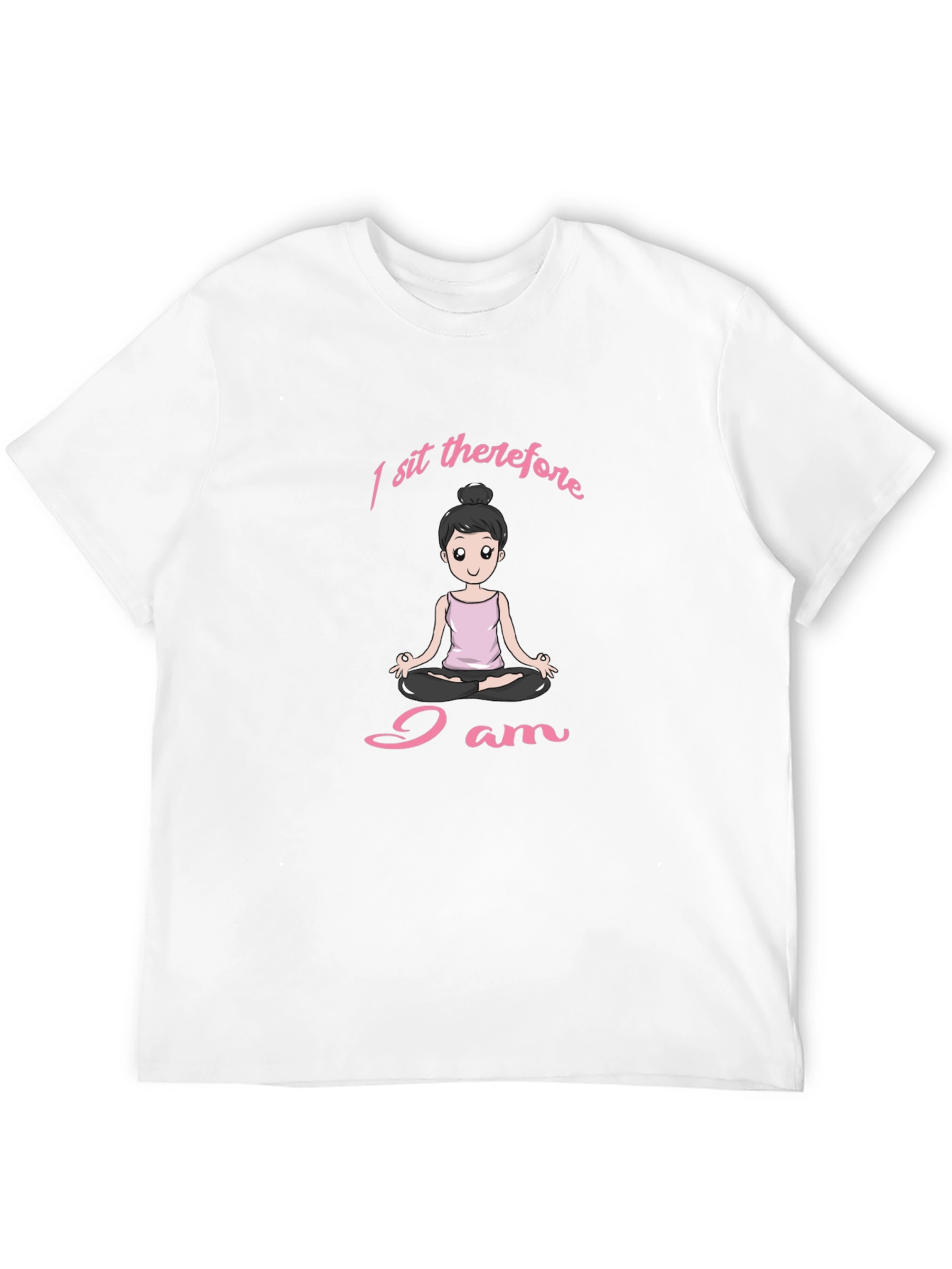 I Sit Therefore I Am Yoga T-Shirt