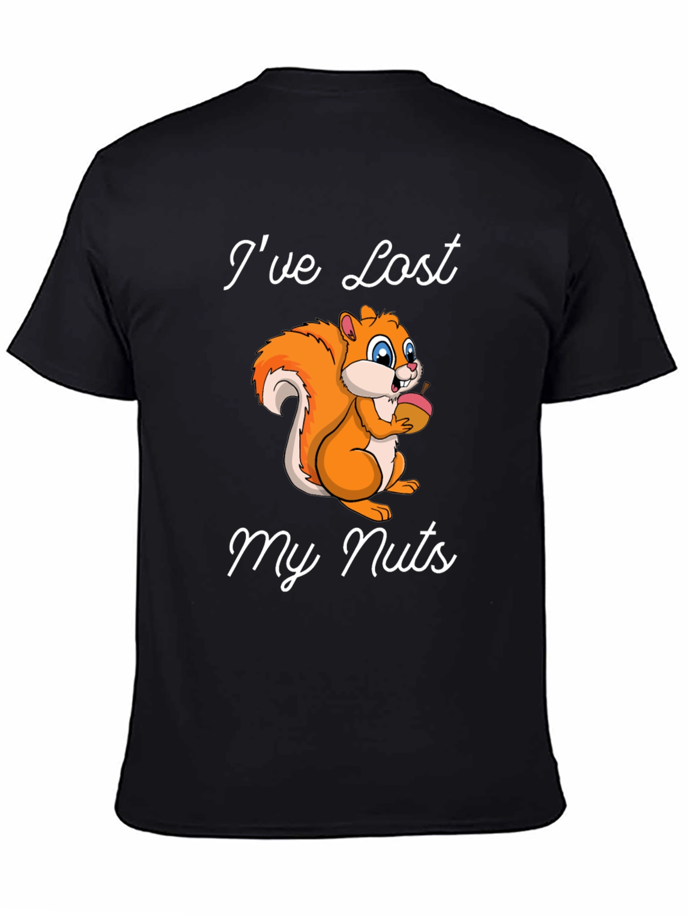 Ive Lost My Nuts Squirrel Graphic T-Shirt