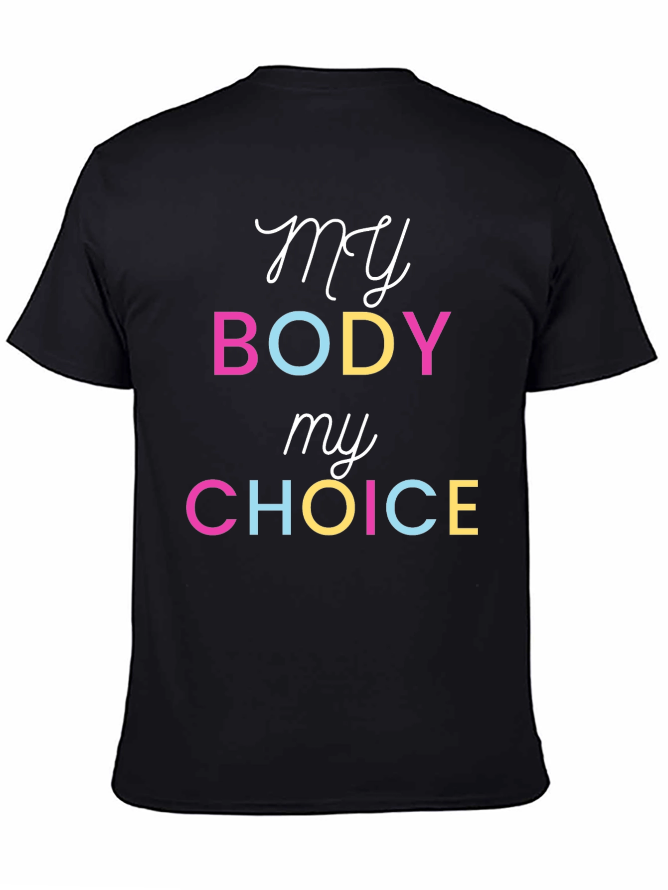 My Body My Choice T-Shirt
