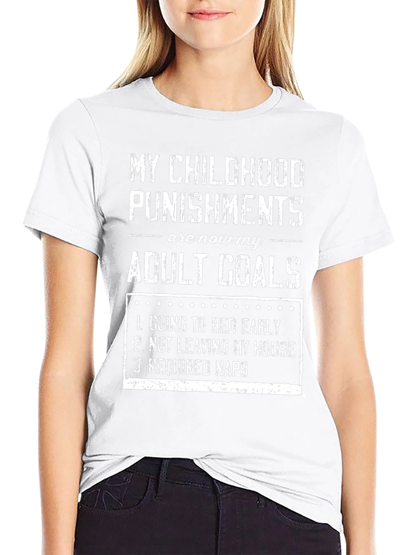 Funny Childhood Punishments Adult Goals T-Shirt