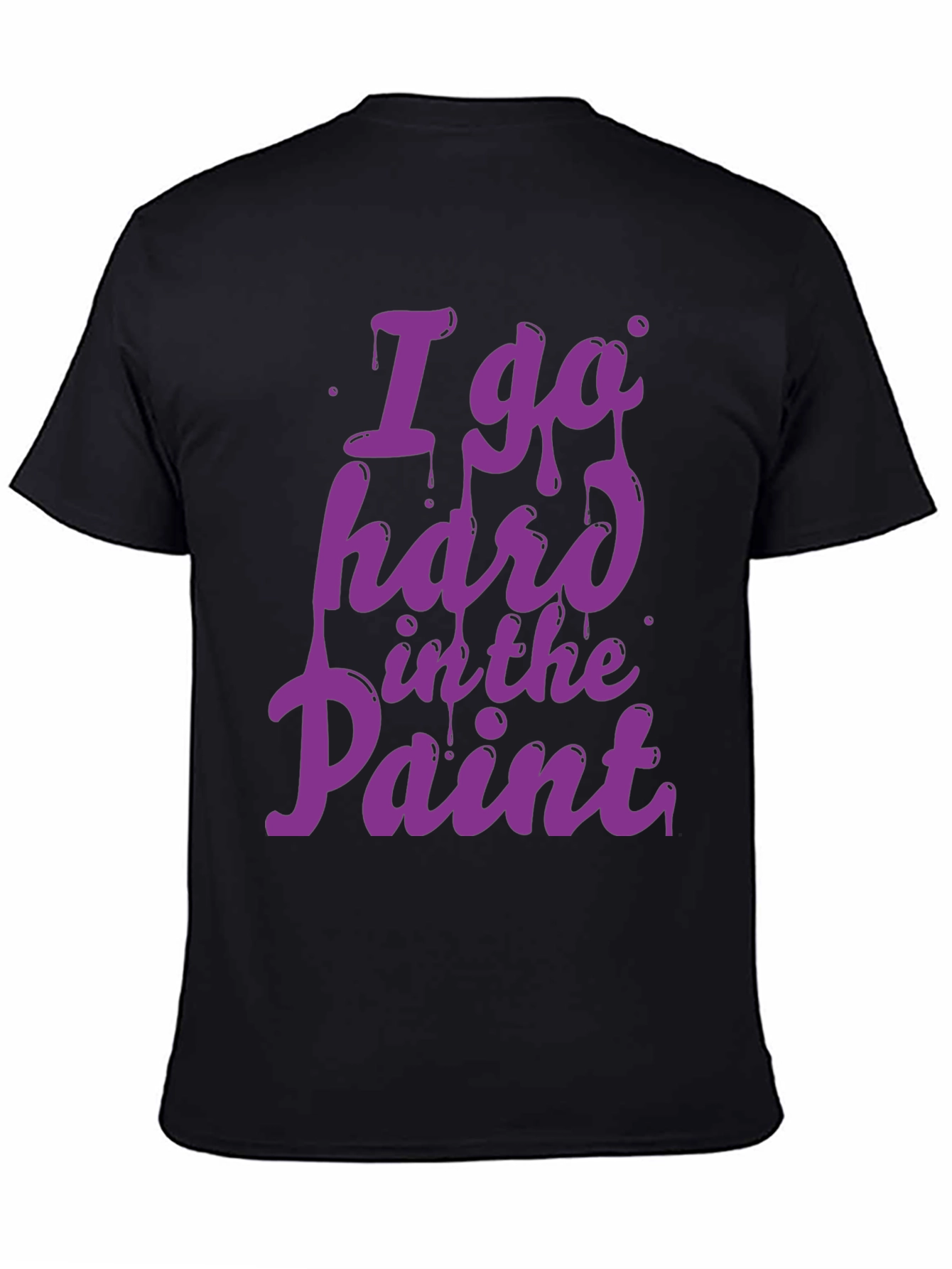 I Go Hard in the Paint T-Shirt