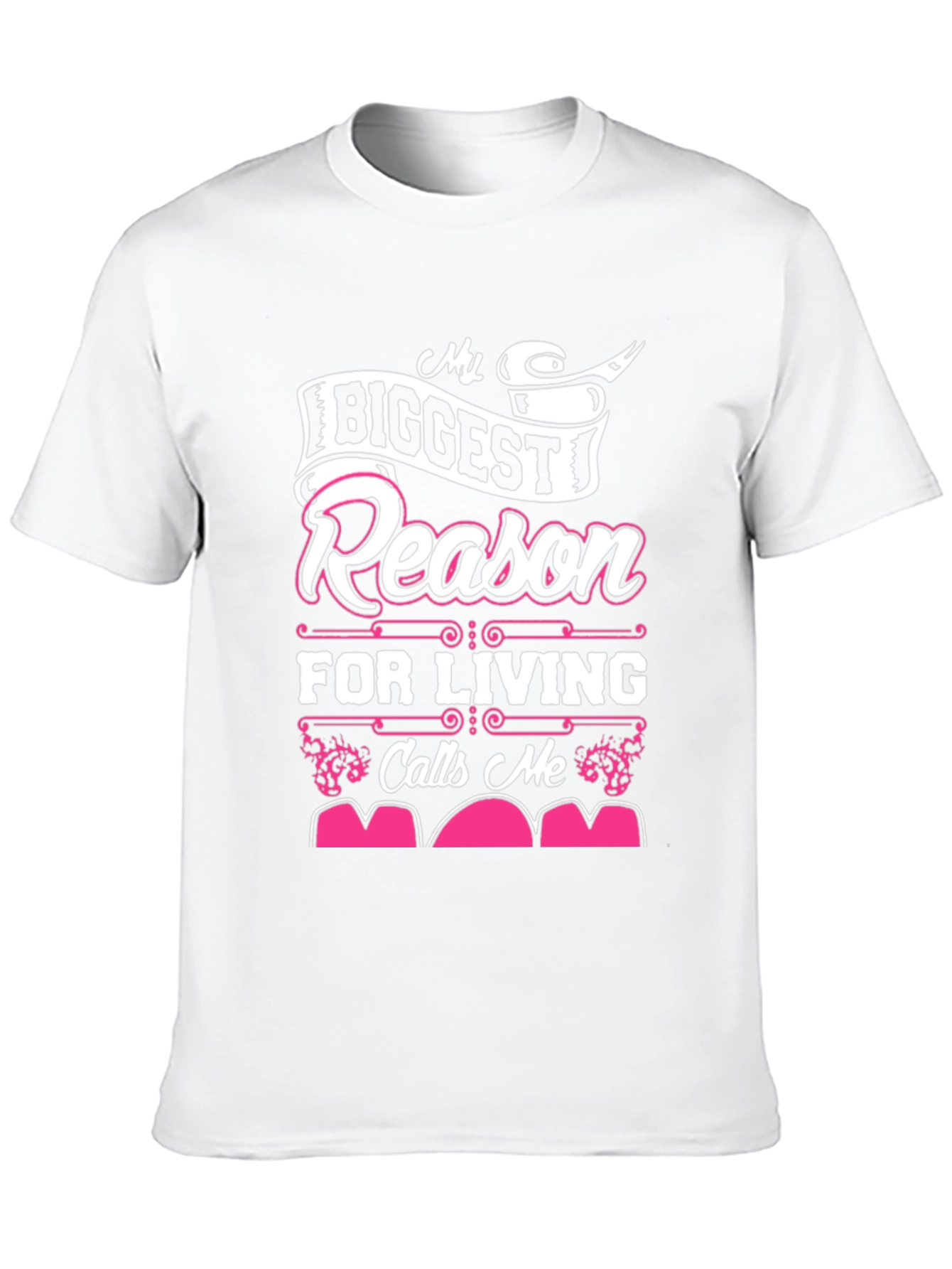 My Biggest Reason Calls Me Mom T-Shirt