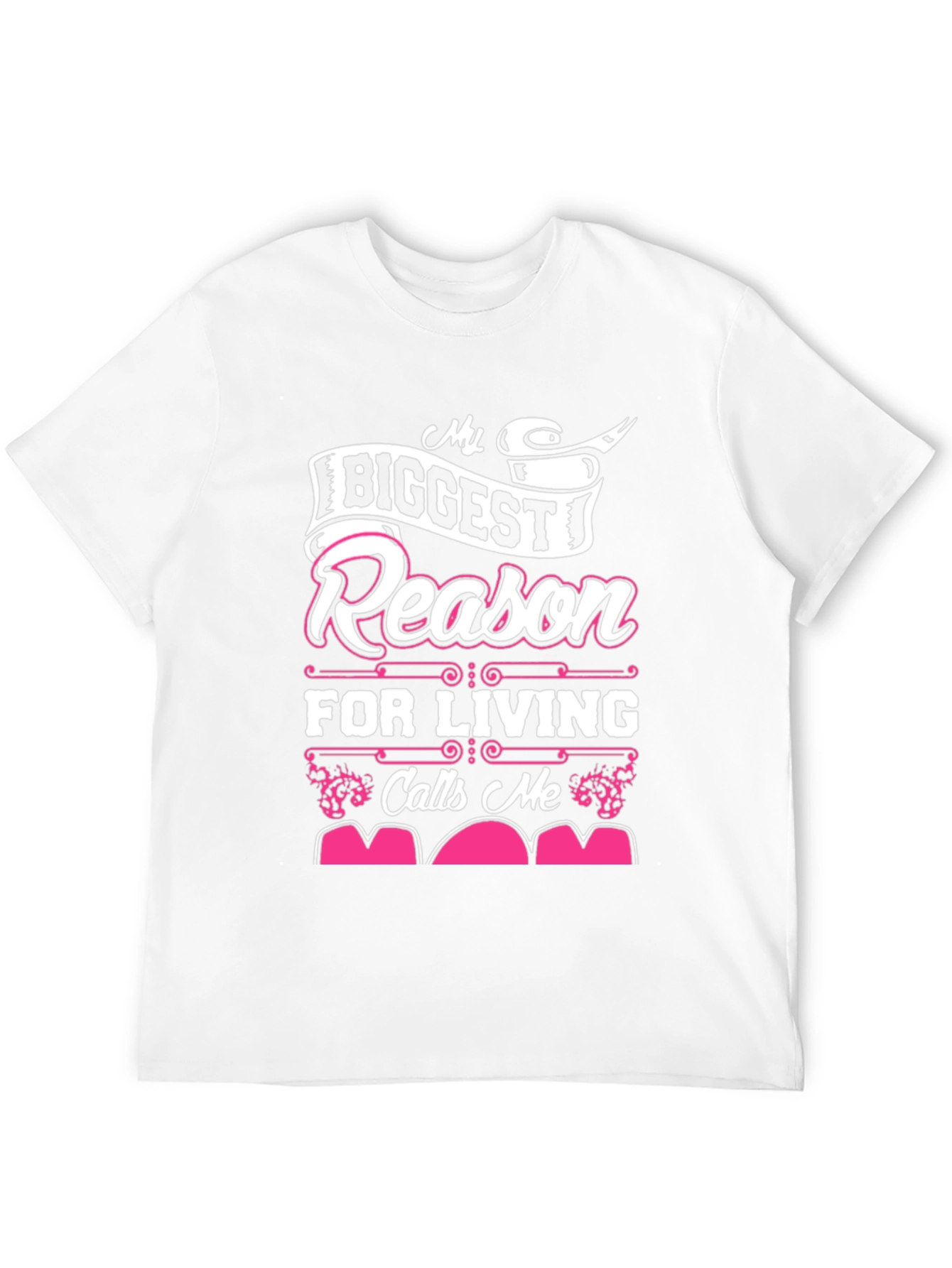 My Biggest Reason Calls Me Mom T-Shirt