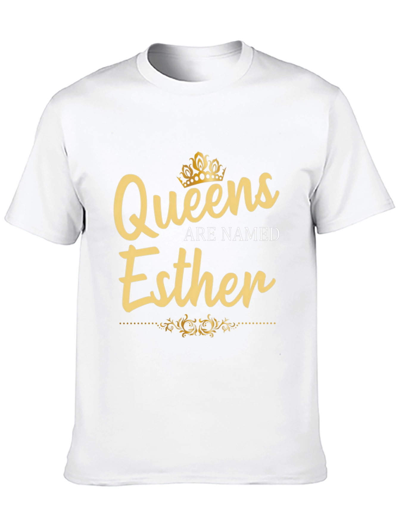 Queens Are Named Esther T-Shirt - Birthday Gift