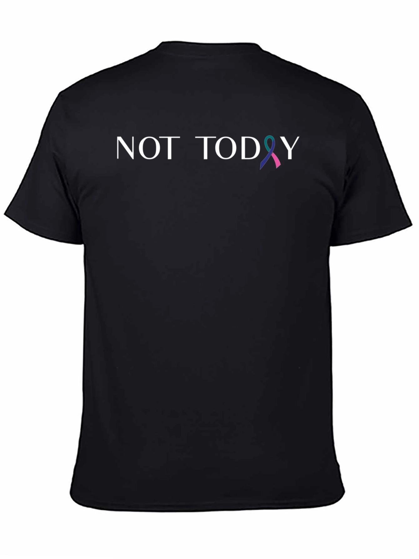 Not Today Awareness Ribbon T-Shirt