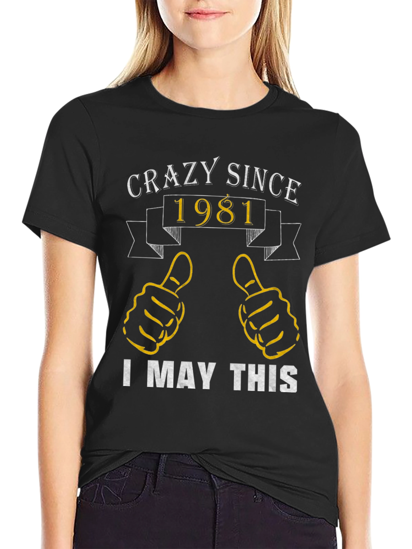 Crazy Since 1981 Funny T-Shirt