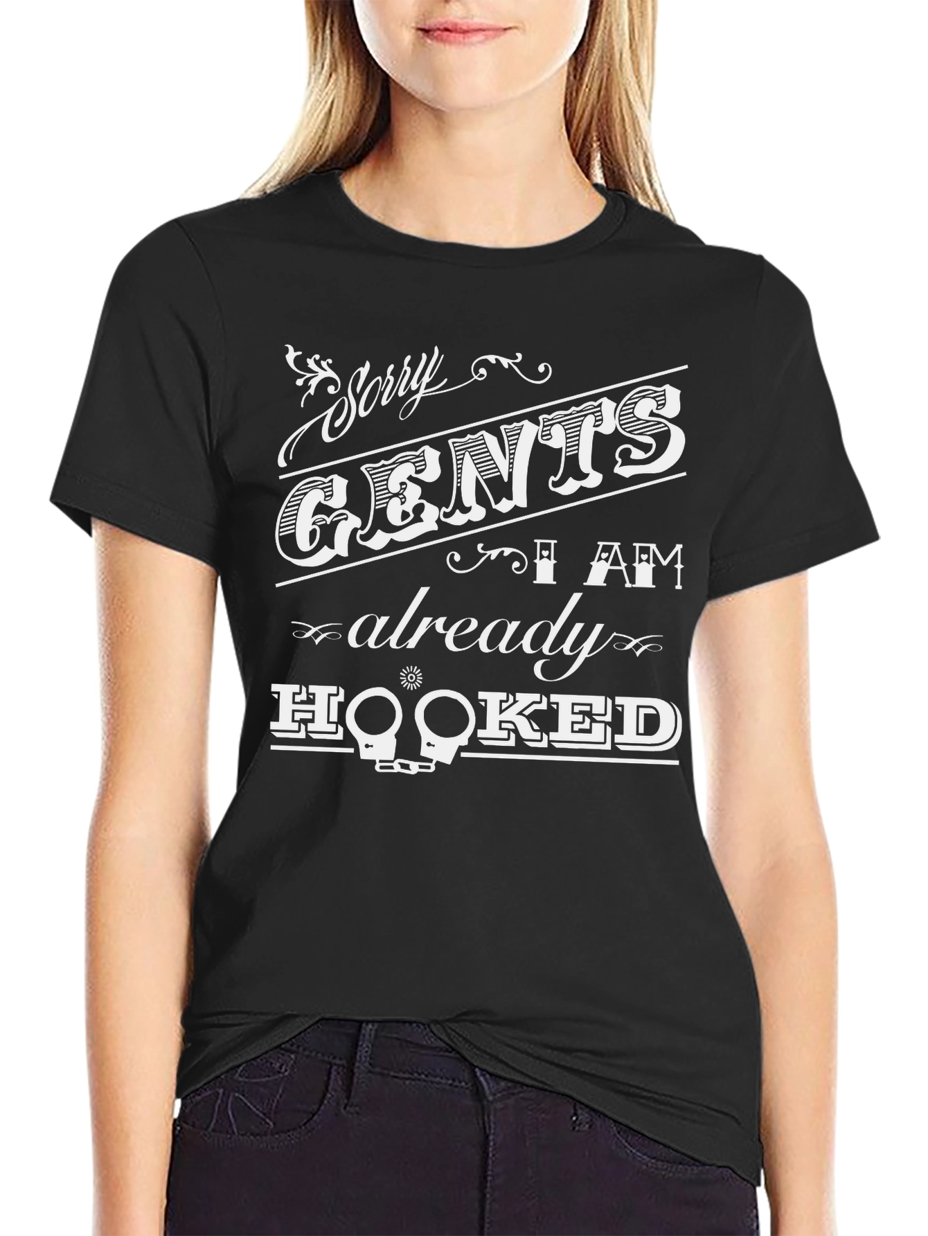 Sorry Gents I Am Already Hooked Graphic T-Shirt