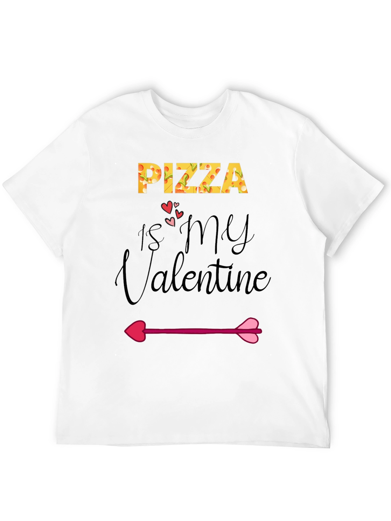 Pizza is My Valentine Graphic T-Shirt