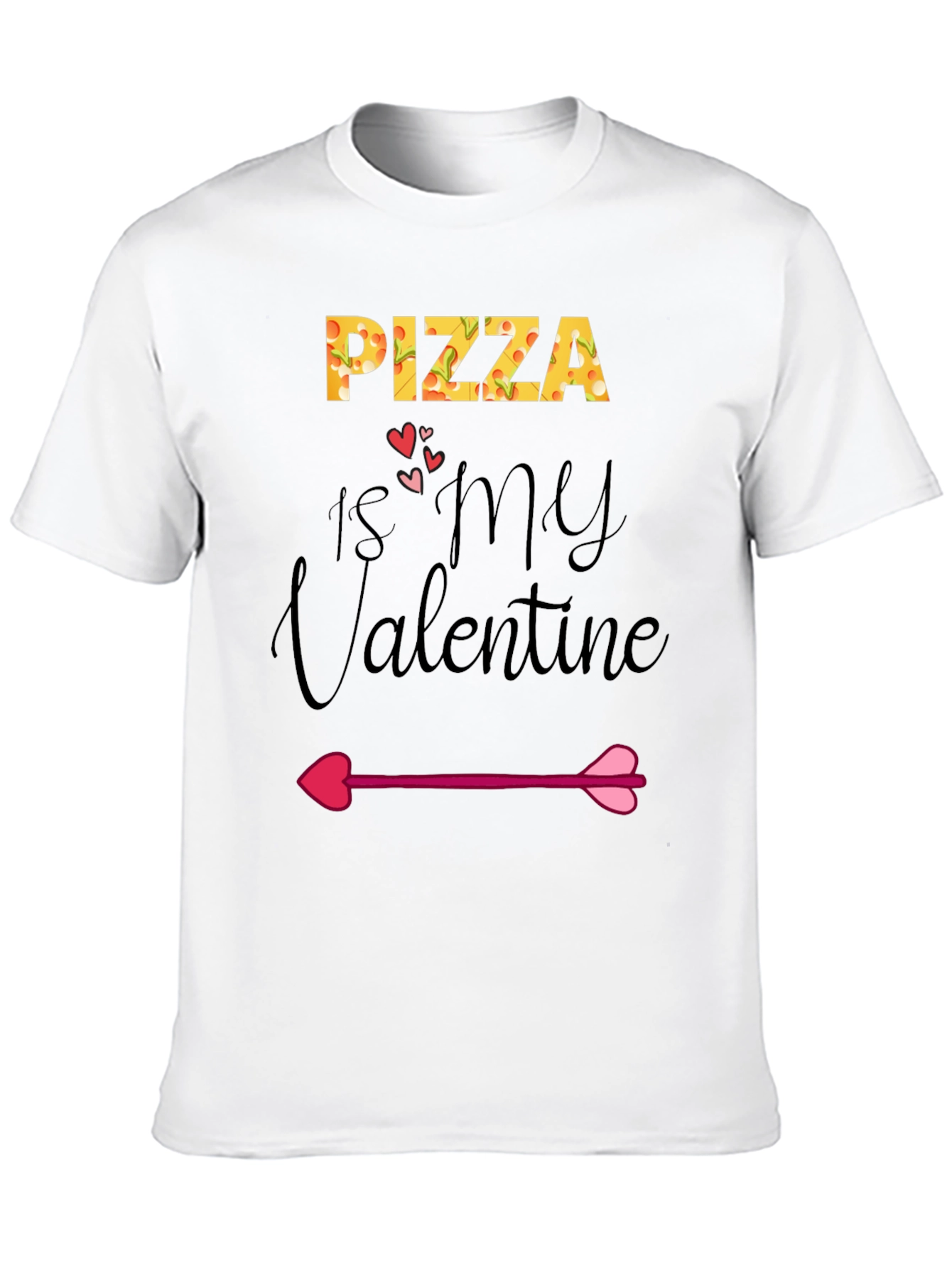 Pizza is My Valentine Graphic T-Shirt
