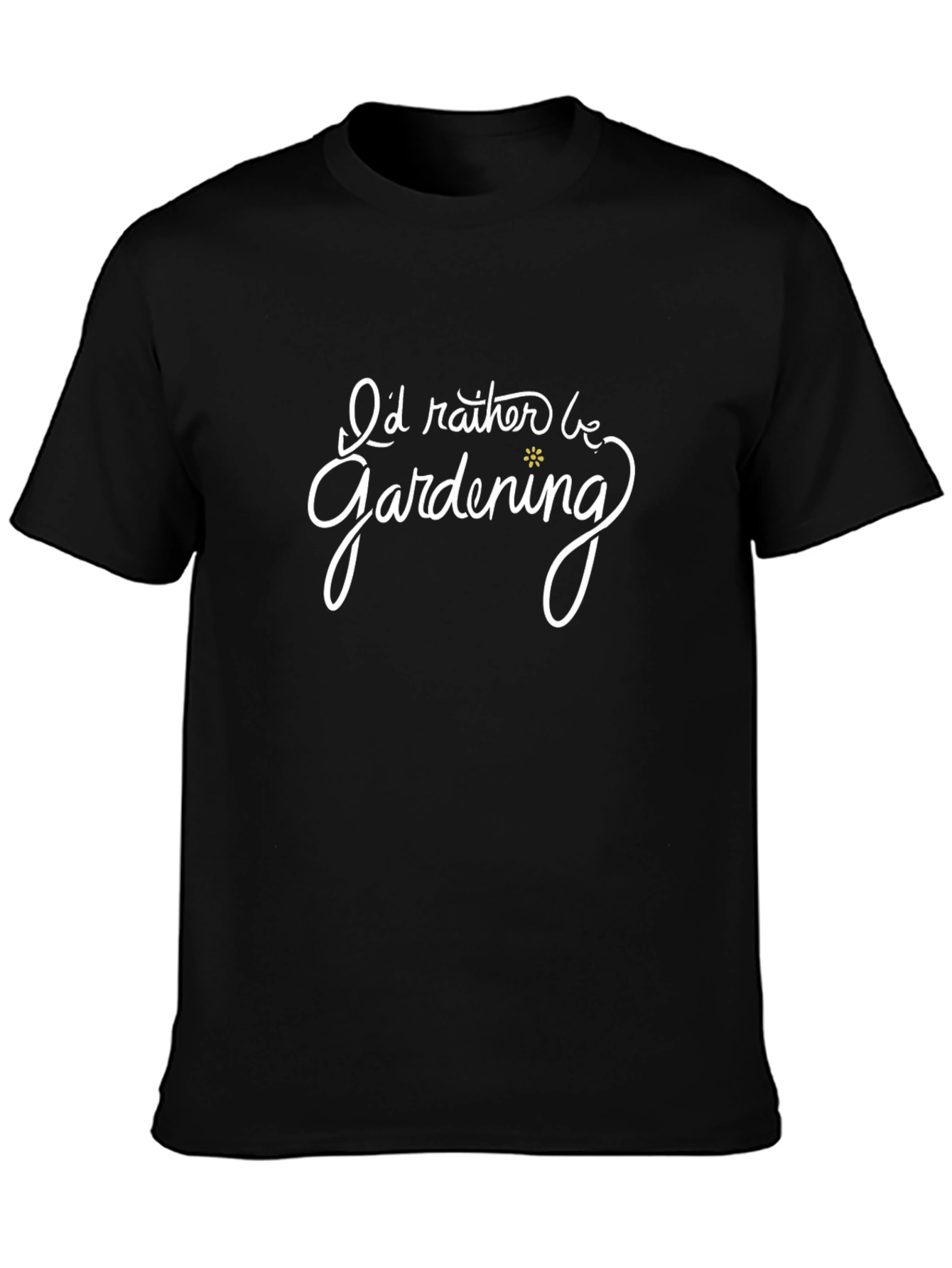 Gardening T-Shirt: Id Rather Be Gardening