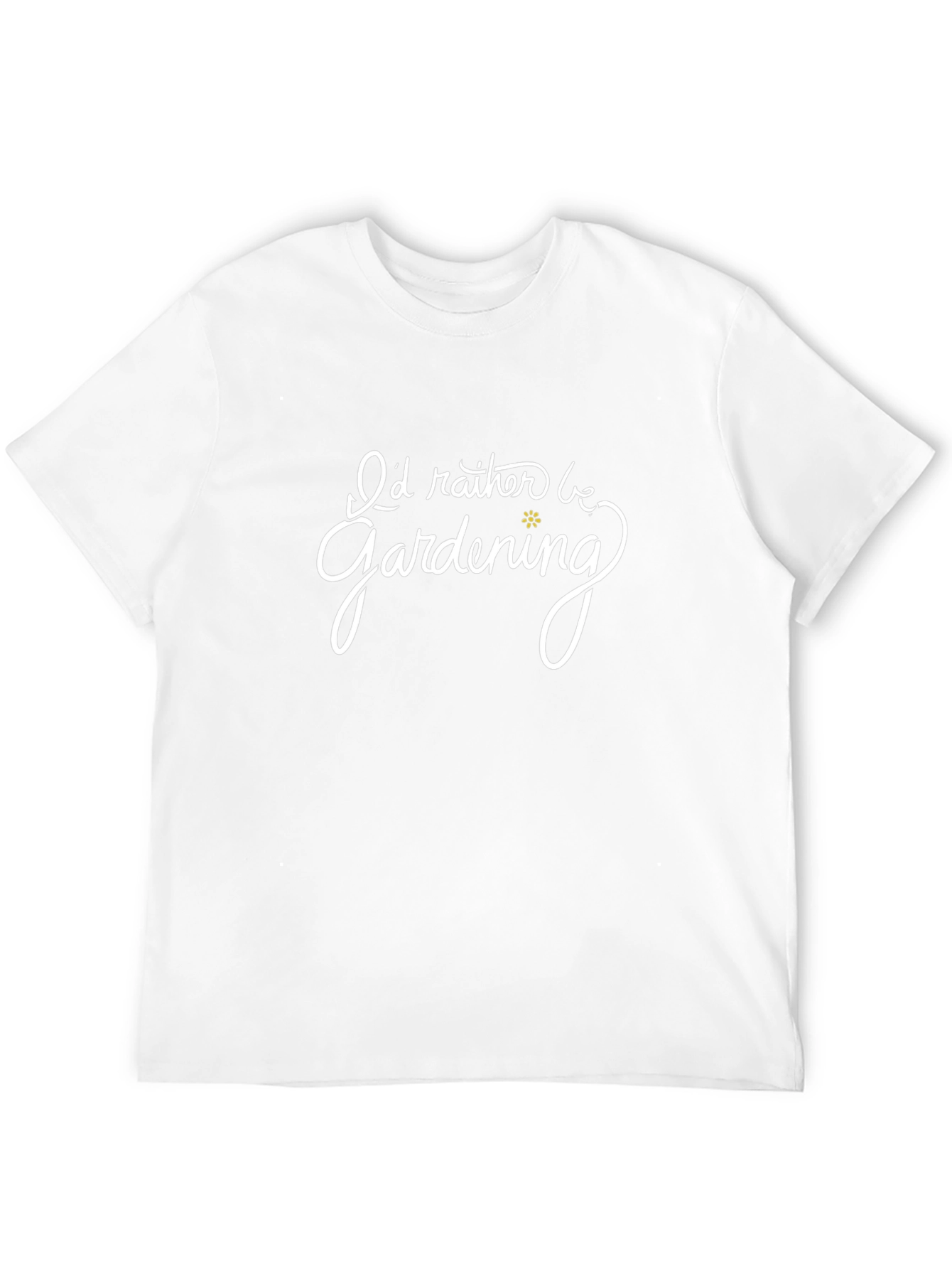 Gardening T-Shirt: Id Rather Be Gardening
