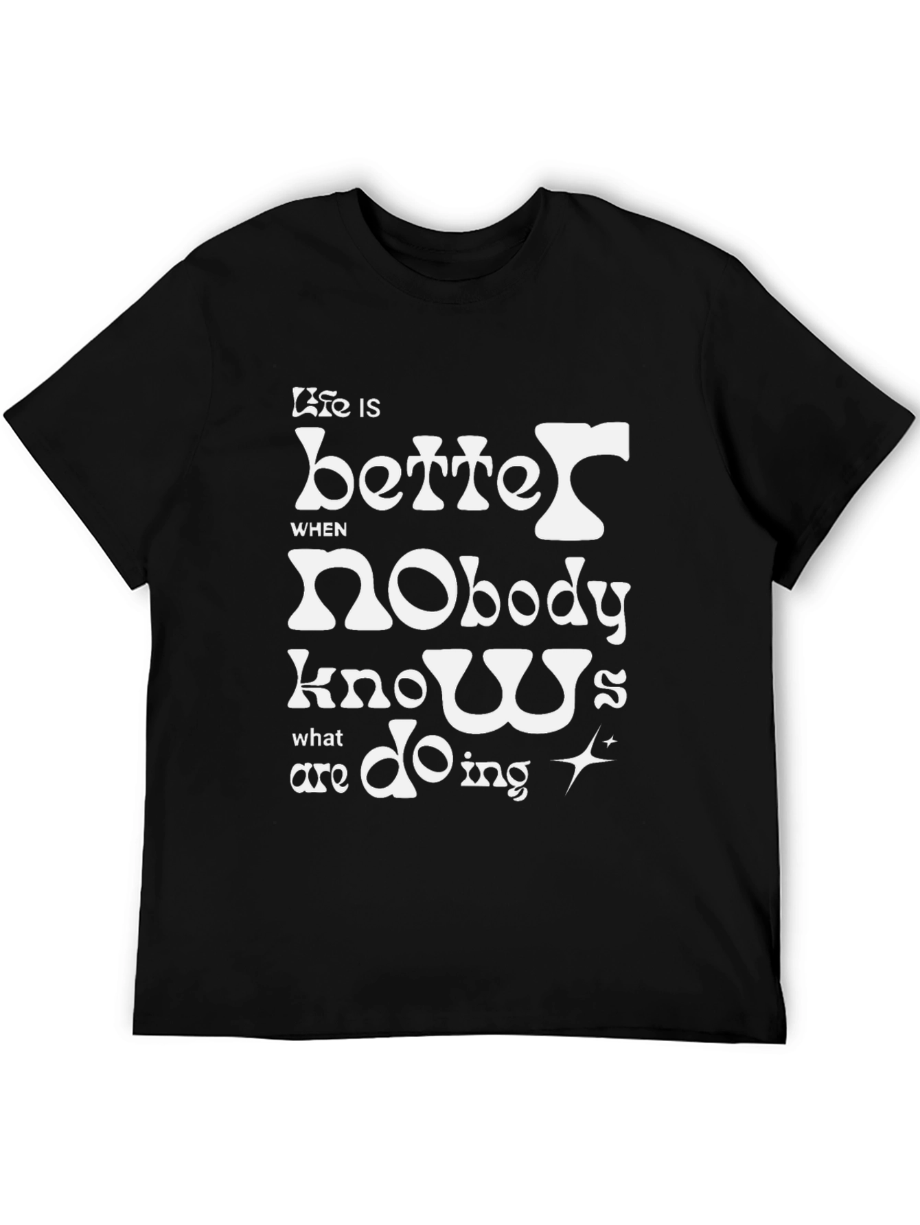 Life is Better Funny Graphic Tee