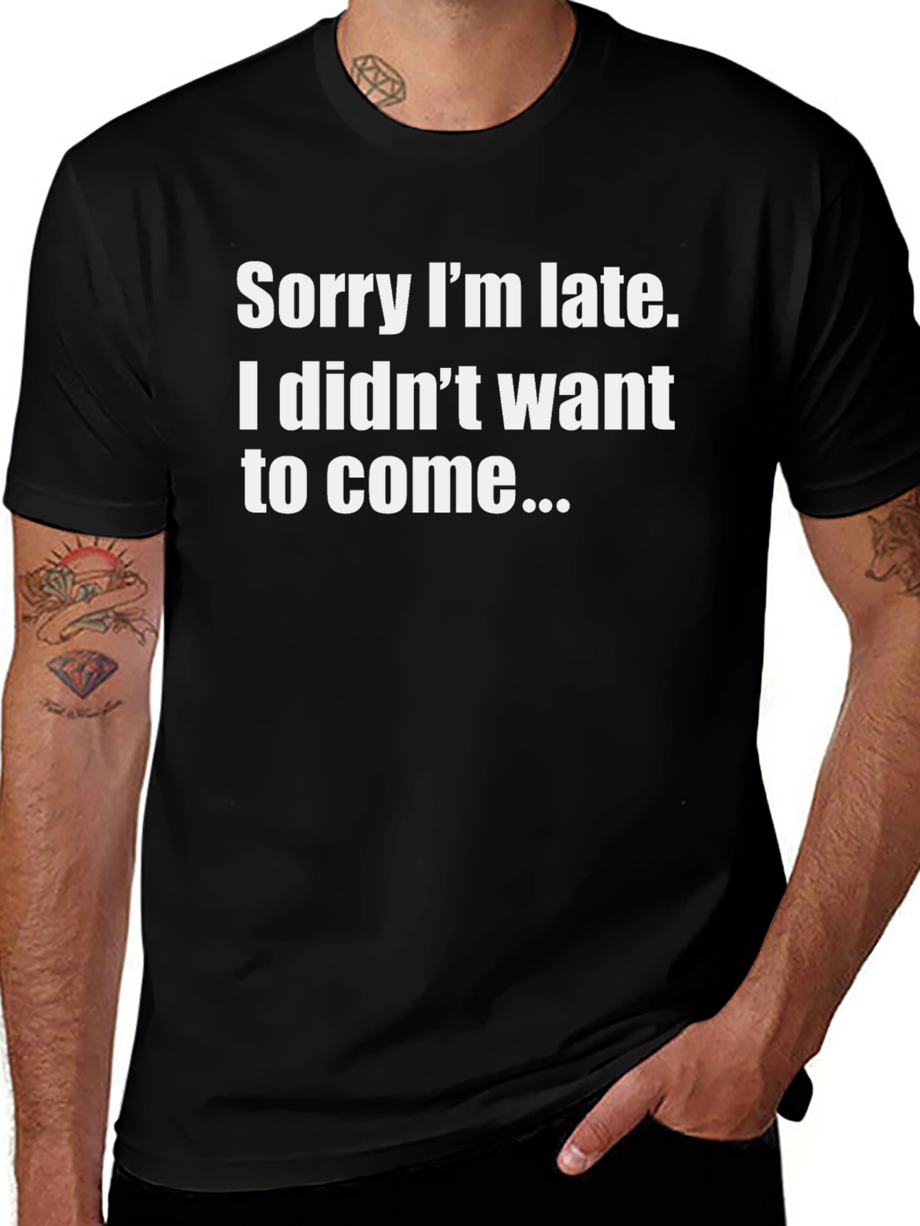 Funny T-Shirt: Sorry Im Late - Sarcastic Apparel