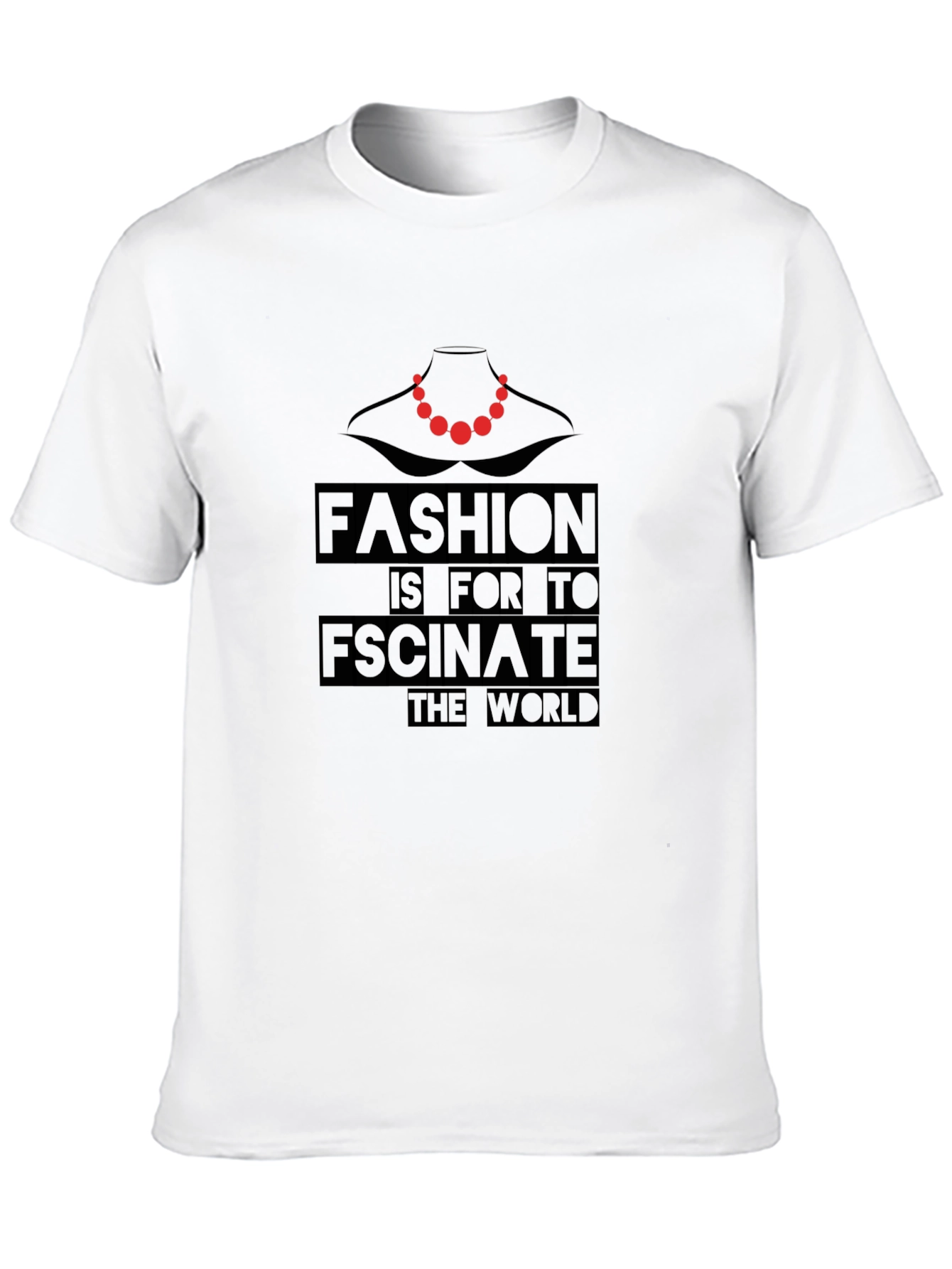 Fashion Statement T-Shirt