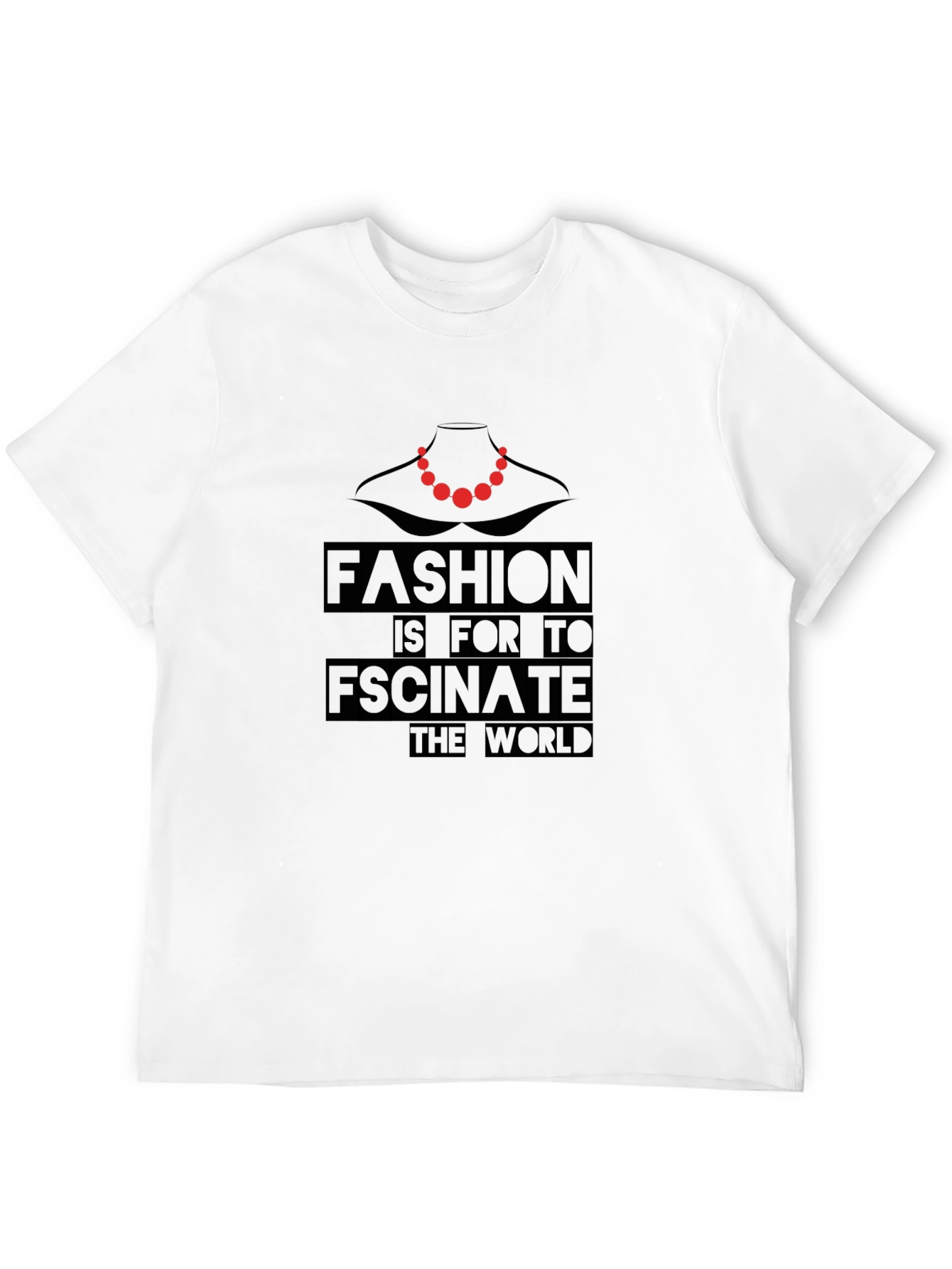 Fashion Statement T-Shirt