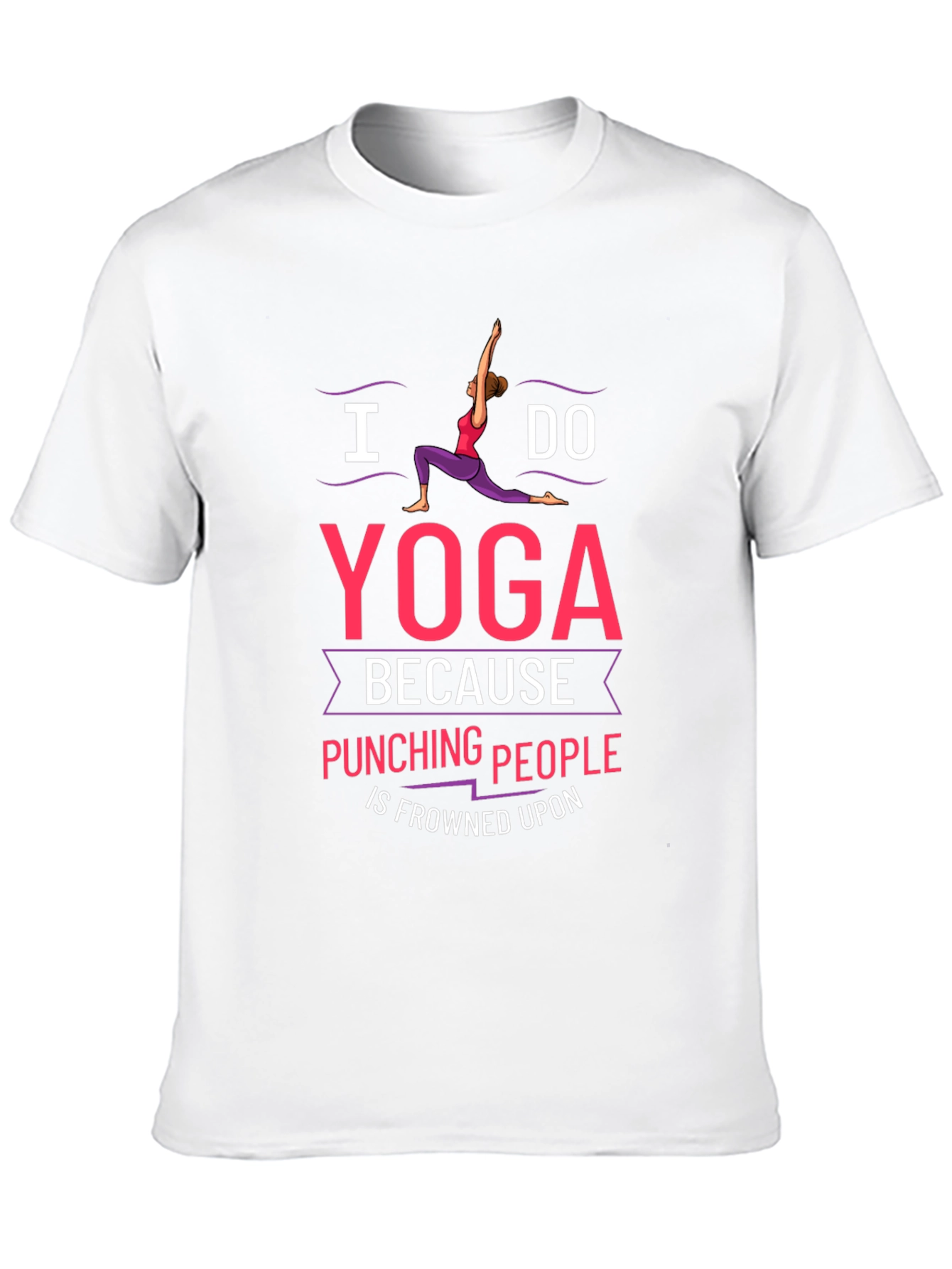 Yoga Humor T-Shirt: Punching People is Frowned Upon!