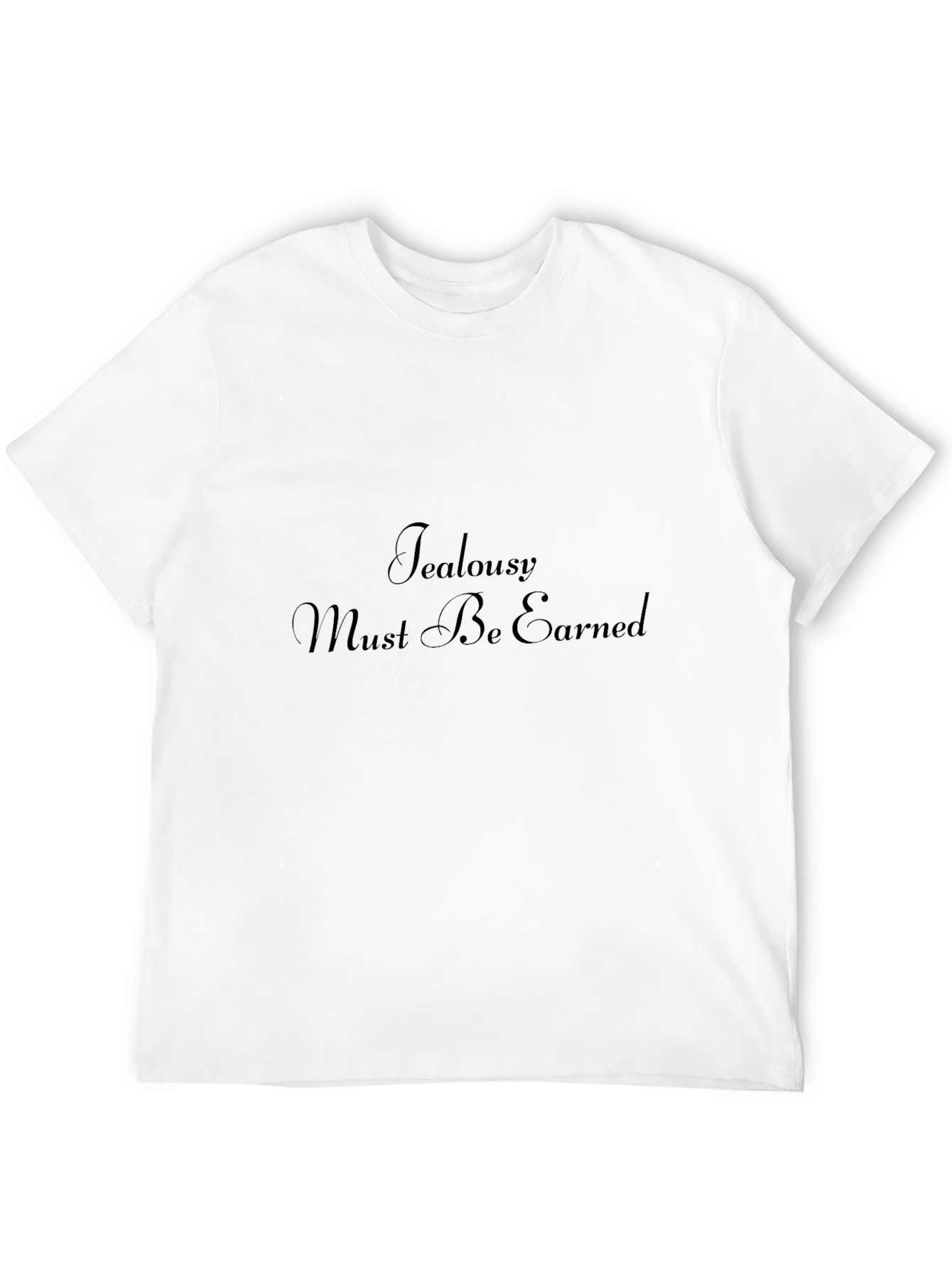 Jealousy Must Be Earned Black Graphic Tee