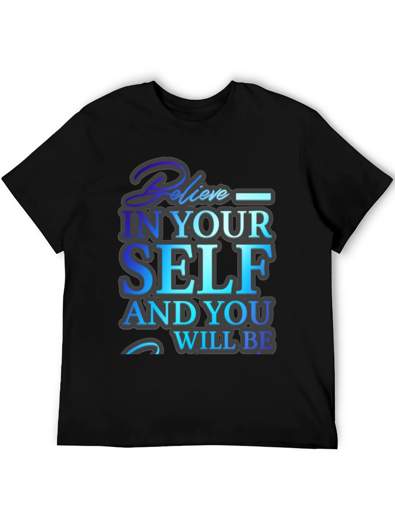 Believe in Yourself Graphic T-Shirt - Motivational