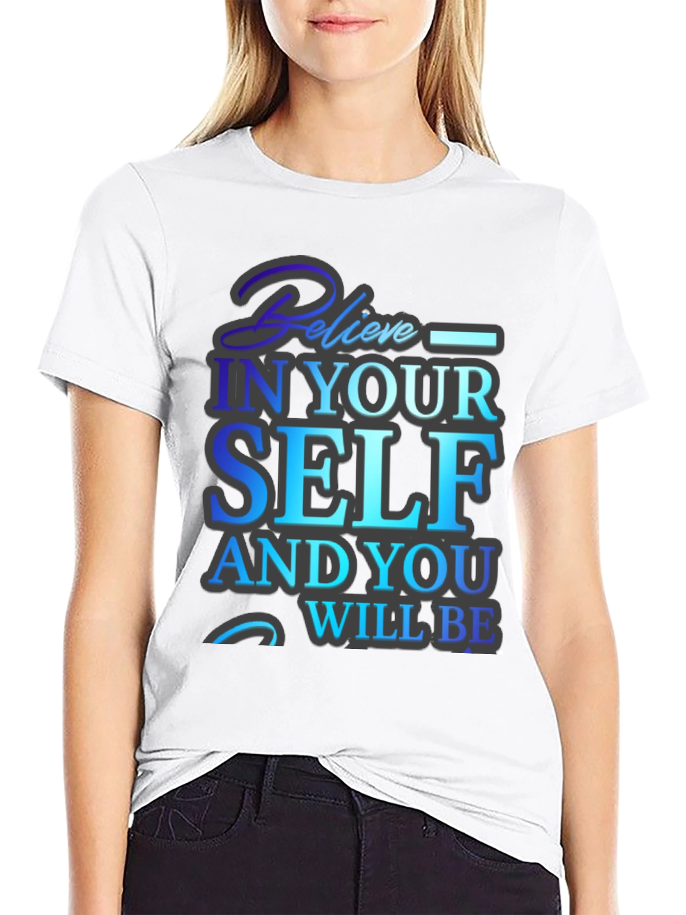 Believe in Yourself Graphic T-Shirt - Motivational