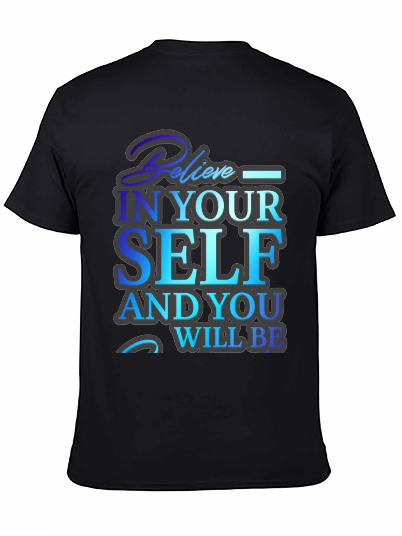 Believe in Yourself Graphic T-Shirt - Motivational