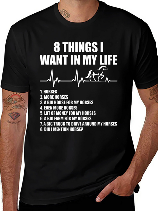 Horse Lover T-Shirt: 8 Things I Want In My Life