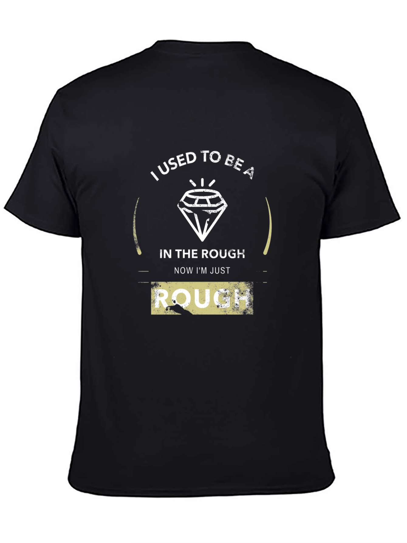 I Used To Be a Diamond T-Shirt
