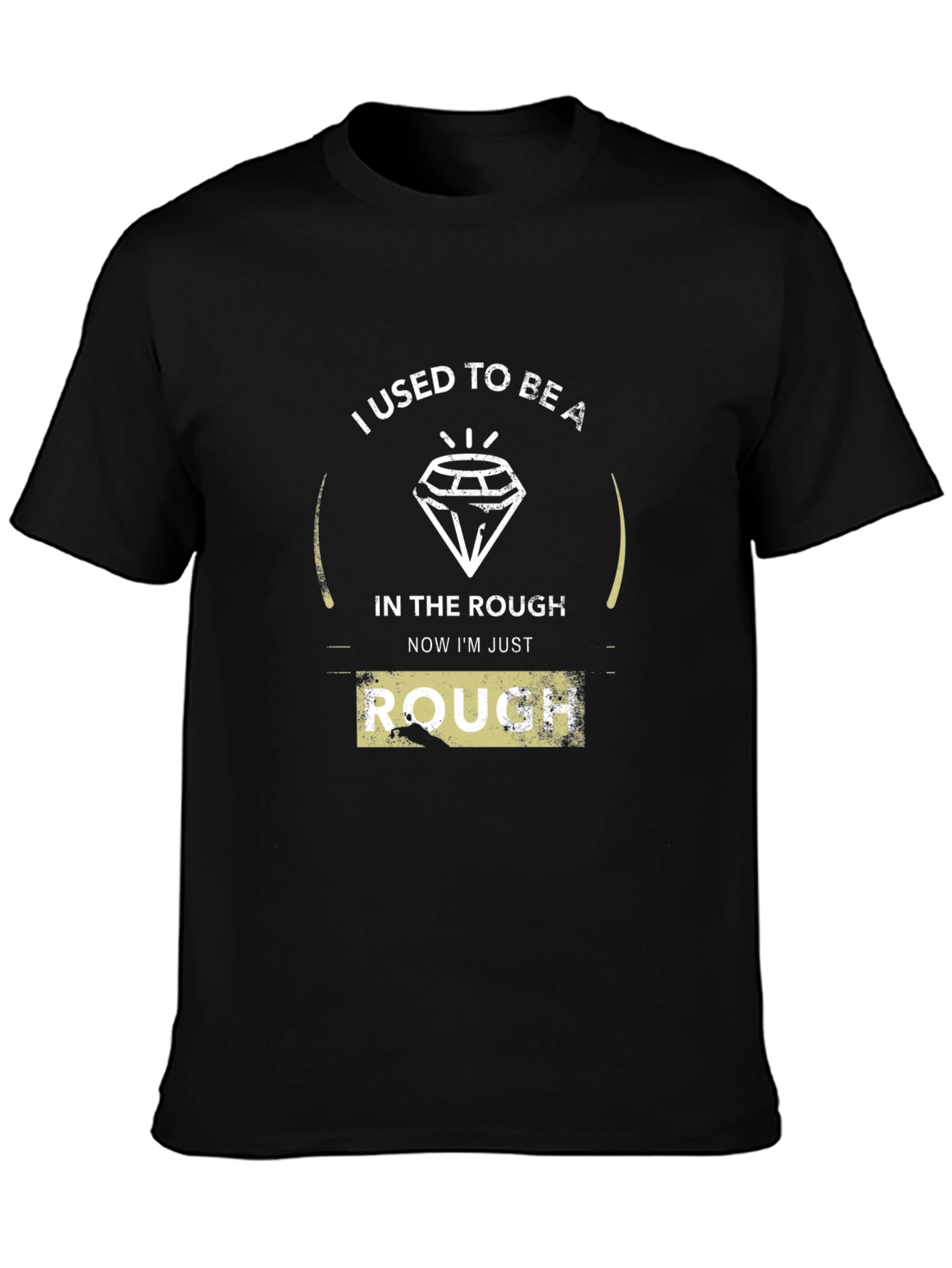 I Used To Be a Diamond T-Shirt
