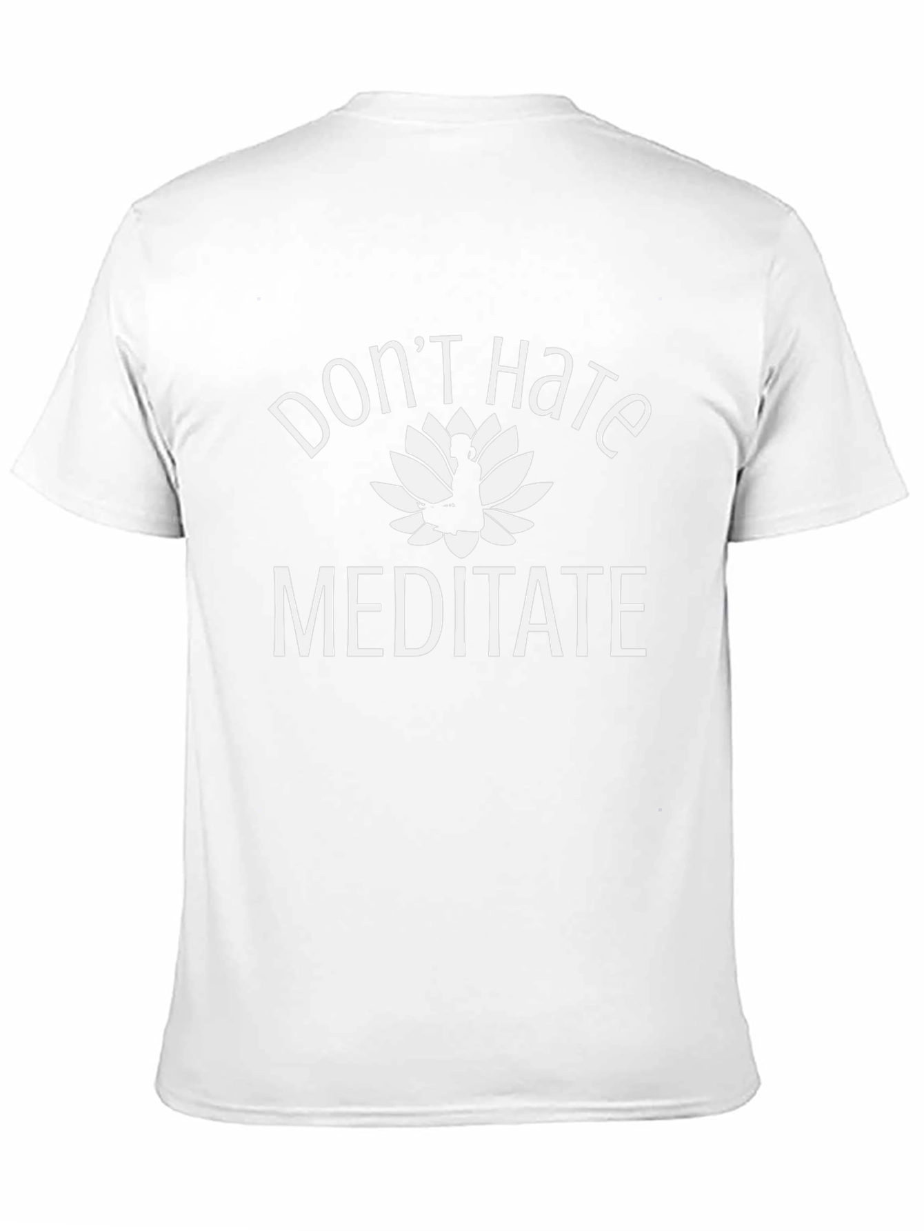 Dont Hate Meditate Graphic Tee