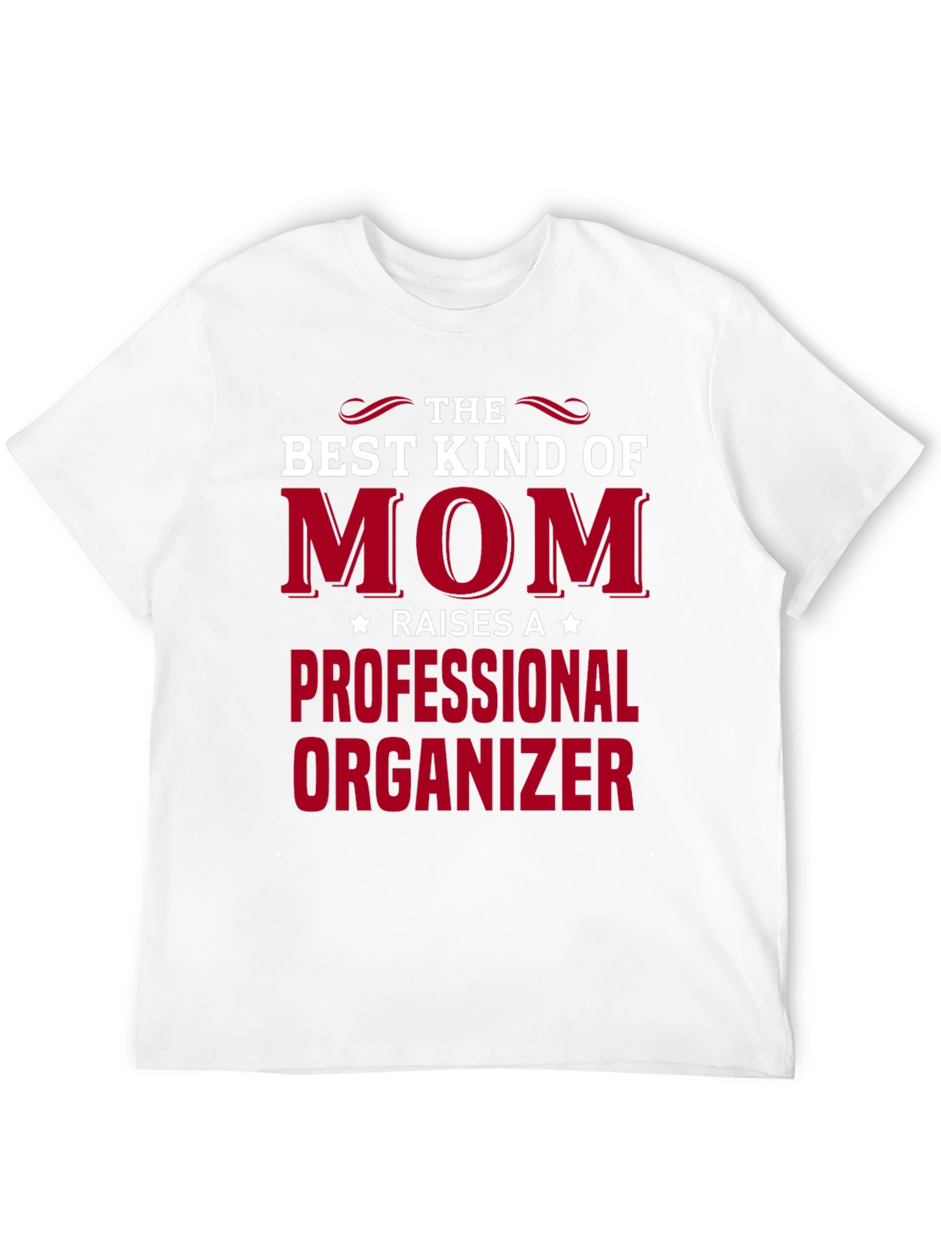Best Kind of Mom Professional Organizer T-Shirt
