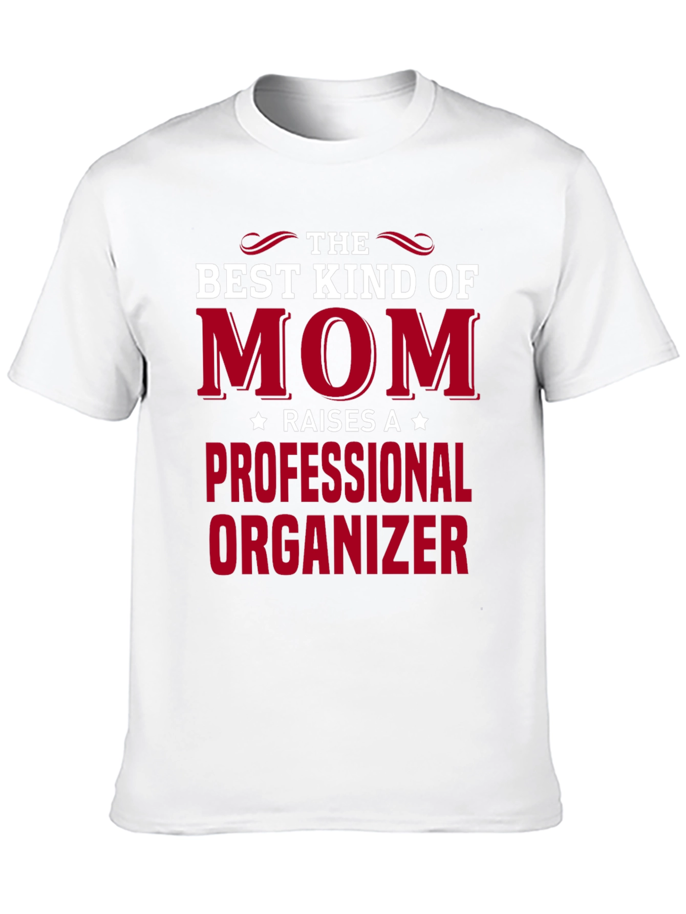 Best Kind of Mom Professional Organizer T-Shirt