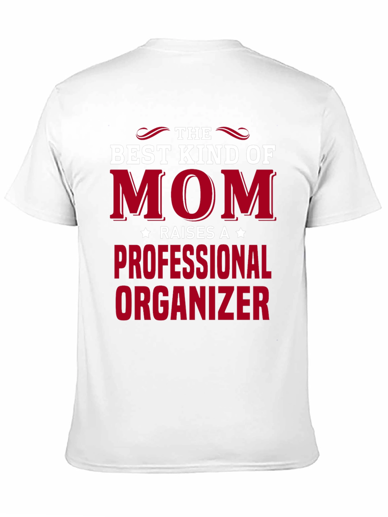 Best Kind of Mom Professional Organizer T-Shirt