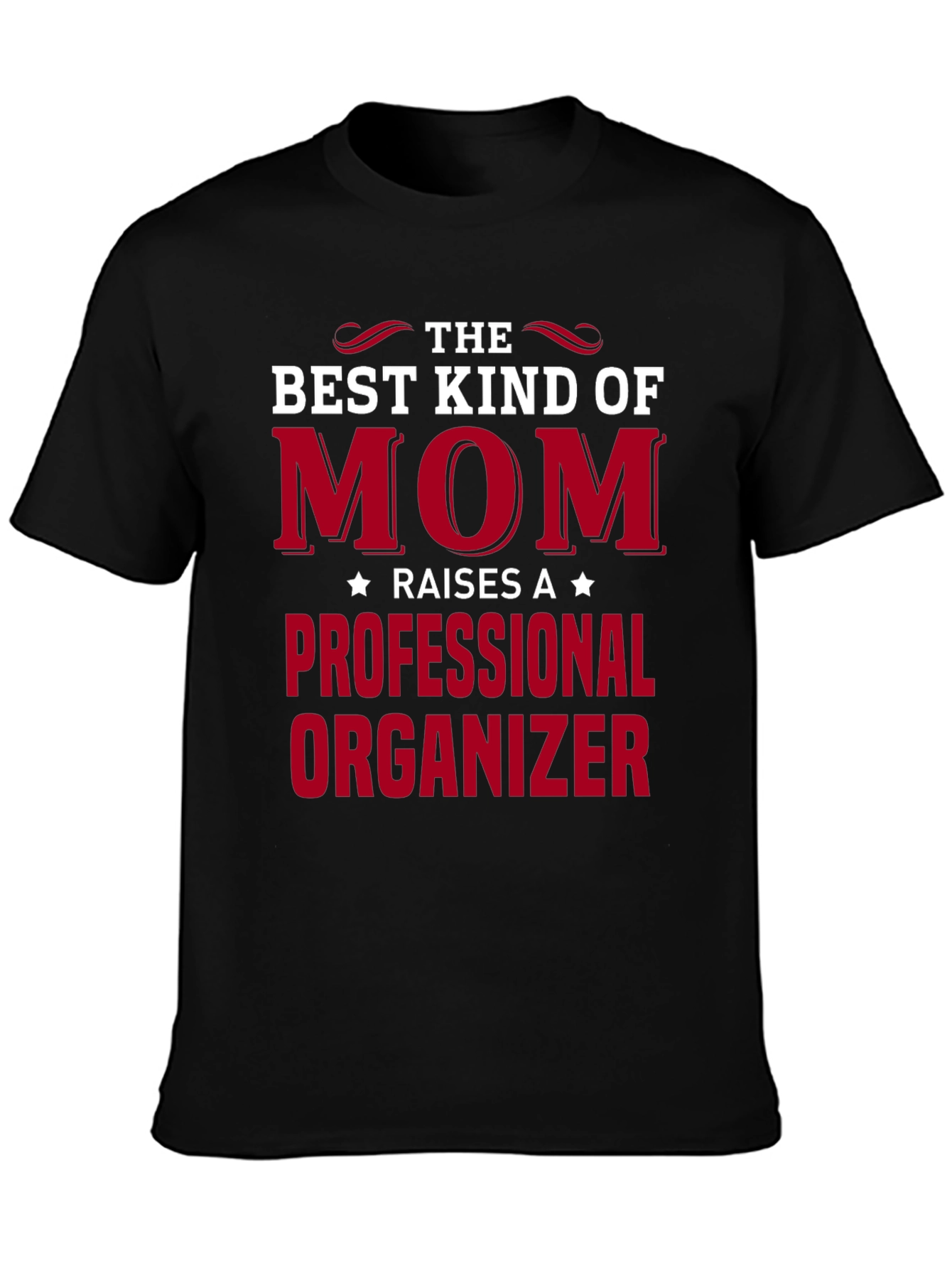 Best Kind of Mom Professional Organizer T-Shirt