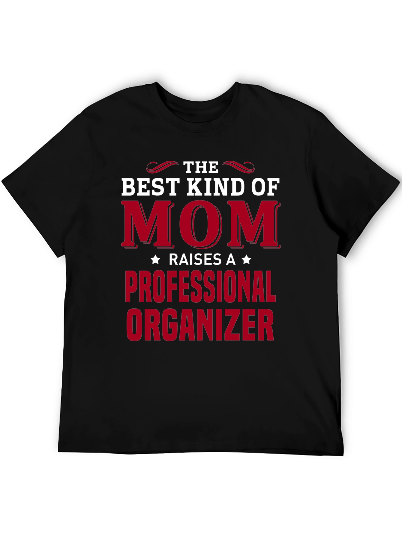 Best Kind of Mom Professional Organizer T-Shirt