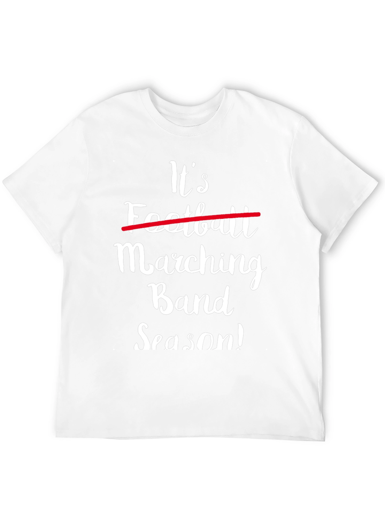 Marching Band Season Tee - Funny Band Parent Shirt